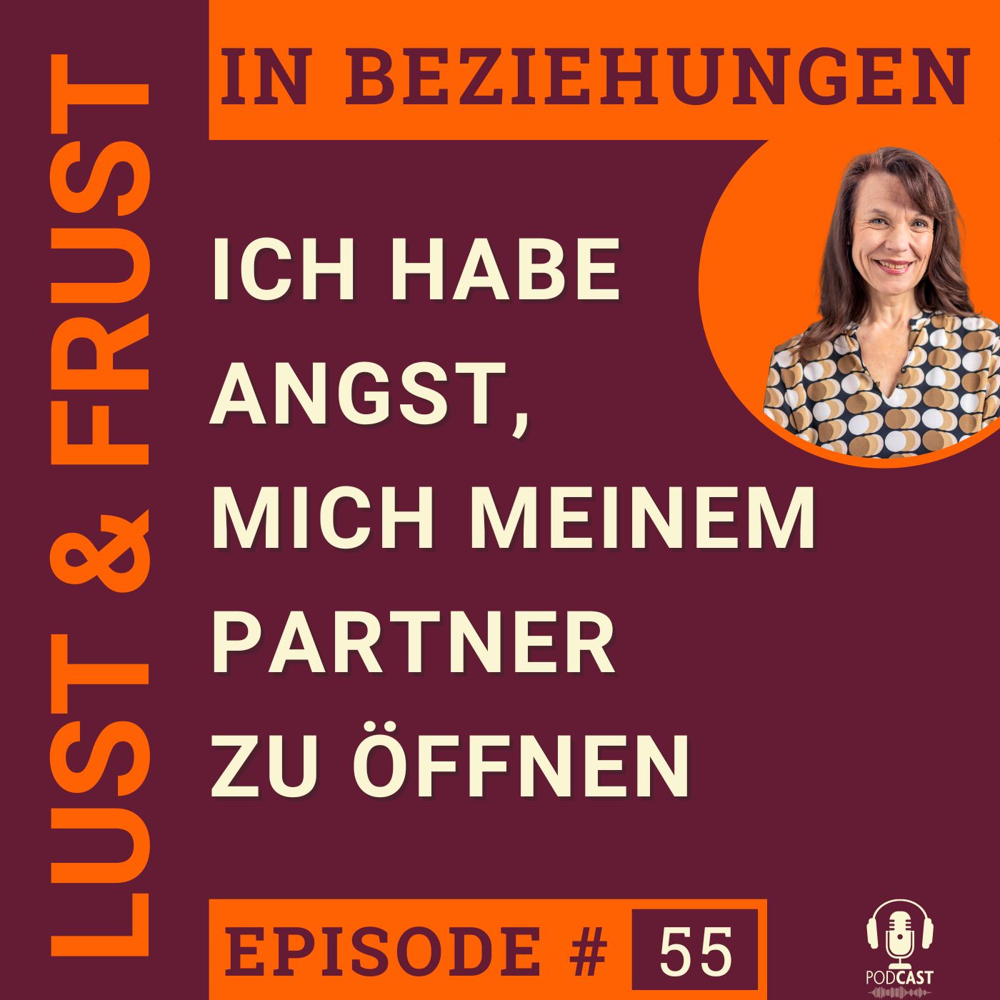 #55 Ich habe Angst, mich meinem Partner zu öffnen #55 Ich habe Angst, mich meinem Partner zu öffnen