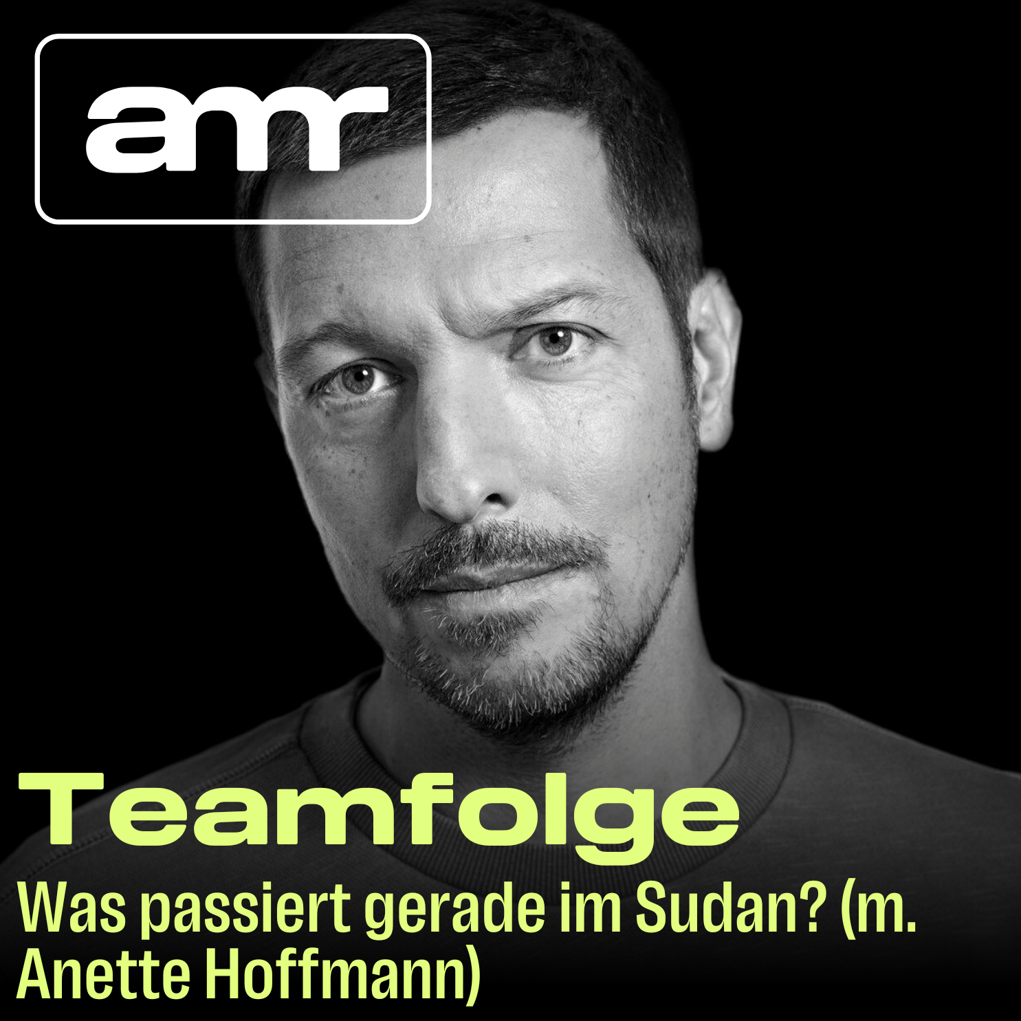 Teamfolge: Was passiert gerade im Sudan? (m. Anette Hoffmann)
