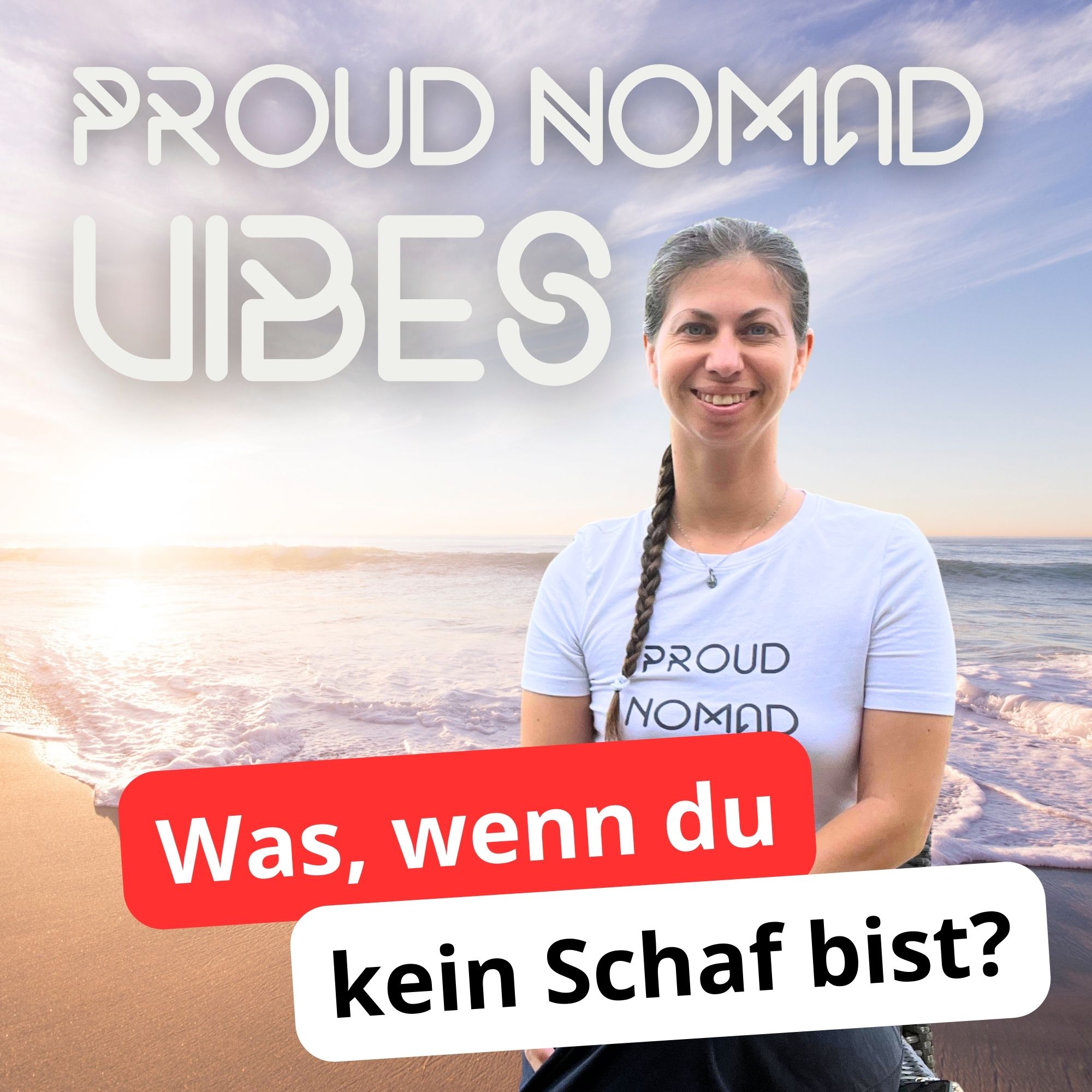 Was, wenn du kein Schaf bist? | Proud Nomad Vibes #35 episode artwork