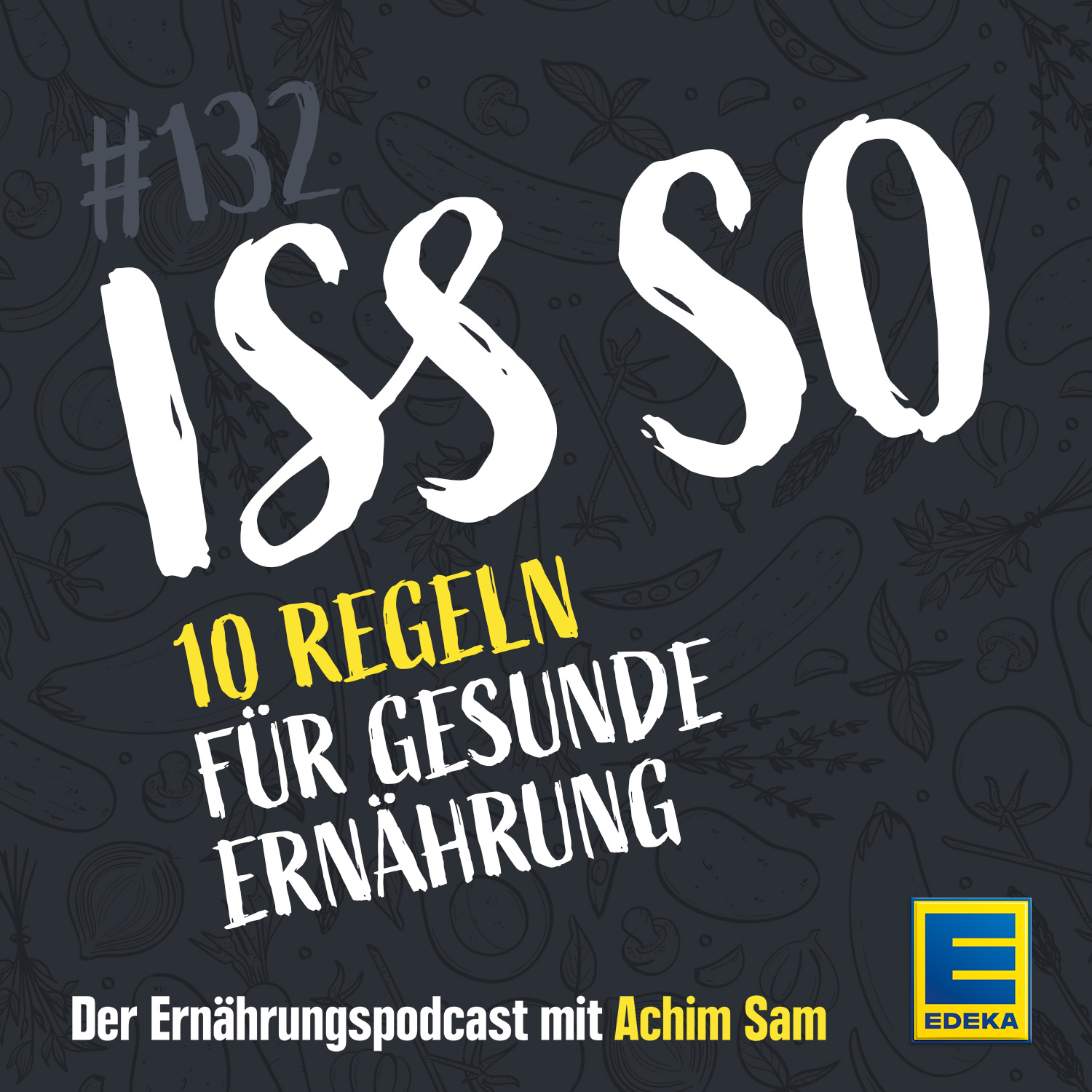 ISS SO – der Ernährungspodcast mit Achim Sam