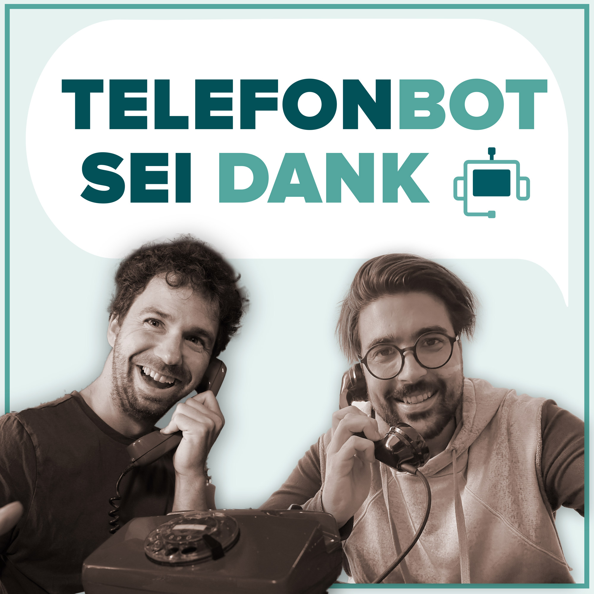 Telefonbot sei Dank