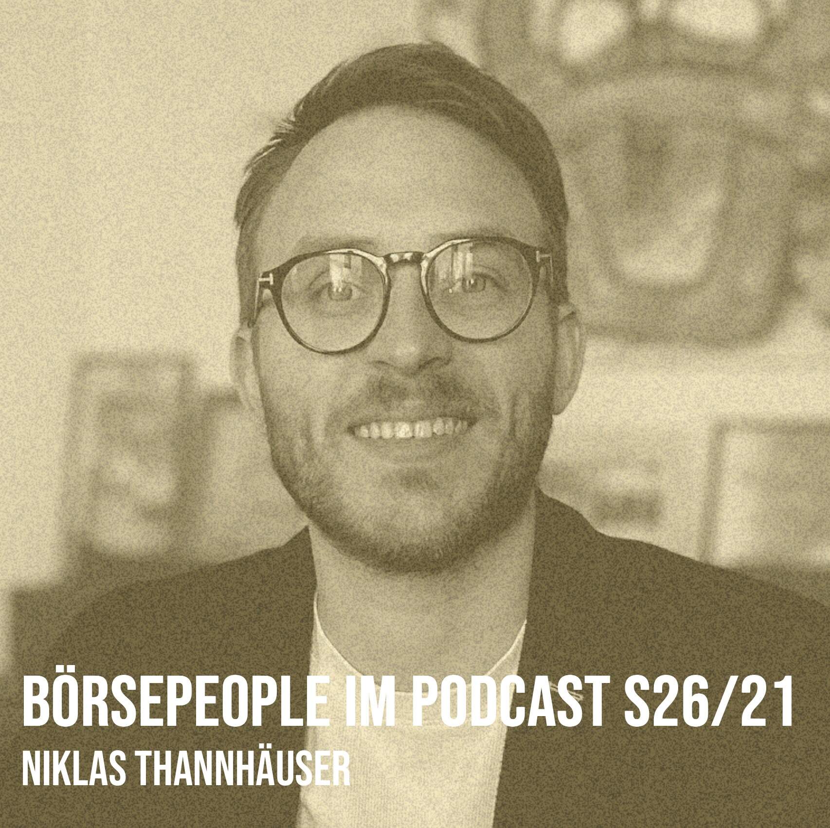 Börsepeople im Podcast S26/21: Niklas Thannhäuser