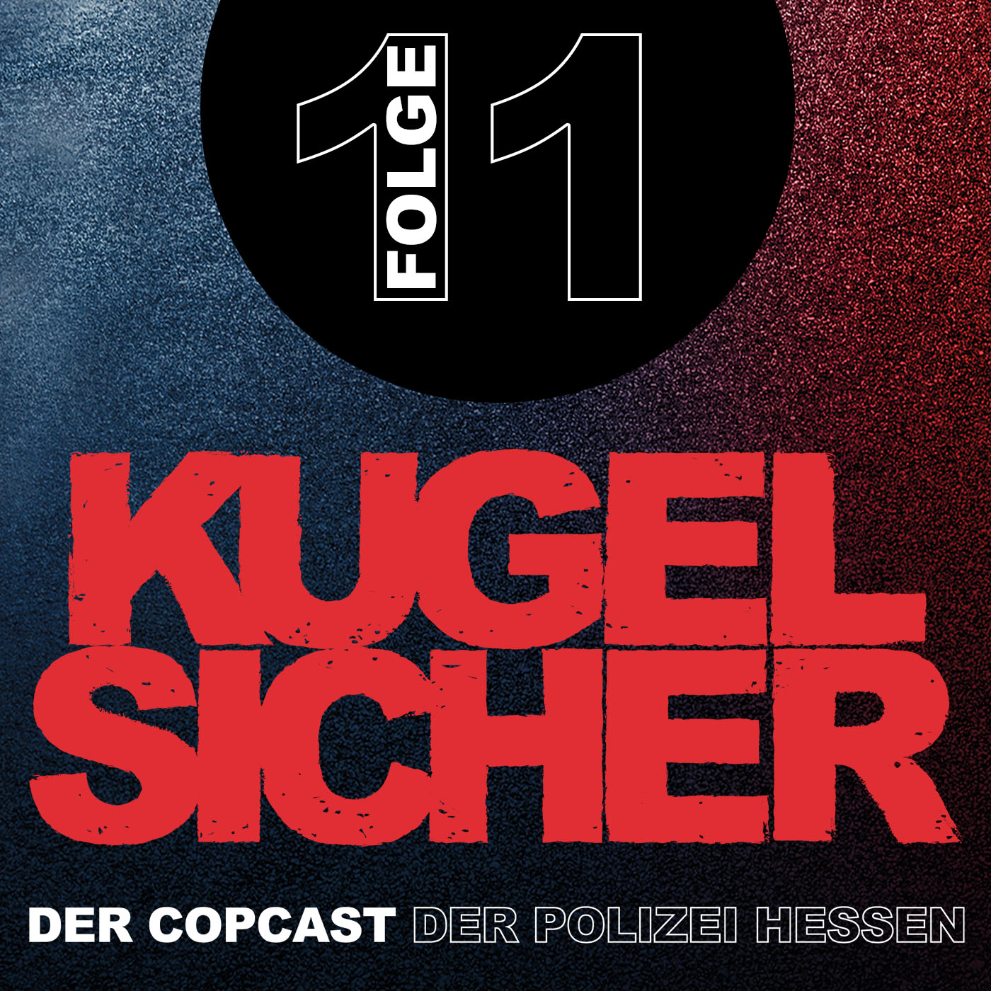 KUGELSICHER - DER COPCAST DER POLIZEI HESSEN