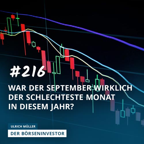 #216 War der September wirklich der schlechteste Monat in diesem Jahr? episode artwork