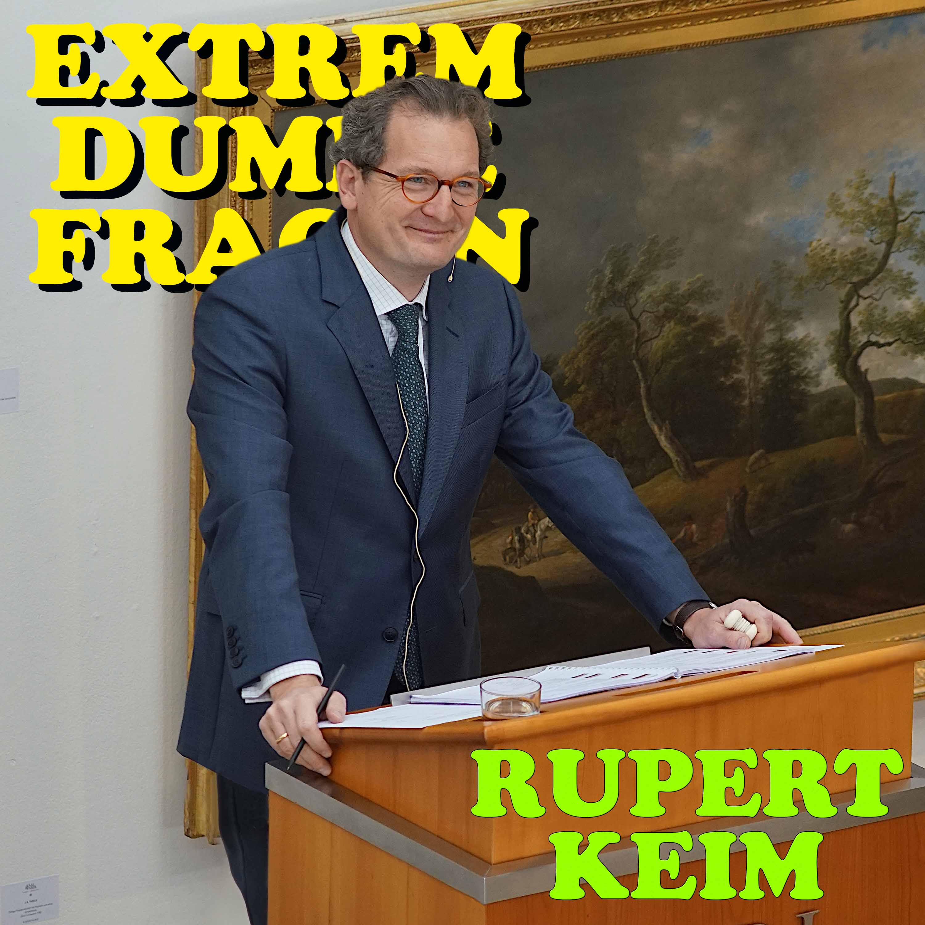 EXTREM DUMME FRAGEN – Der Podcast über Kunst und die Welt