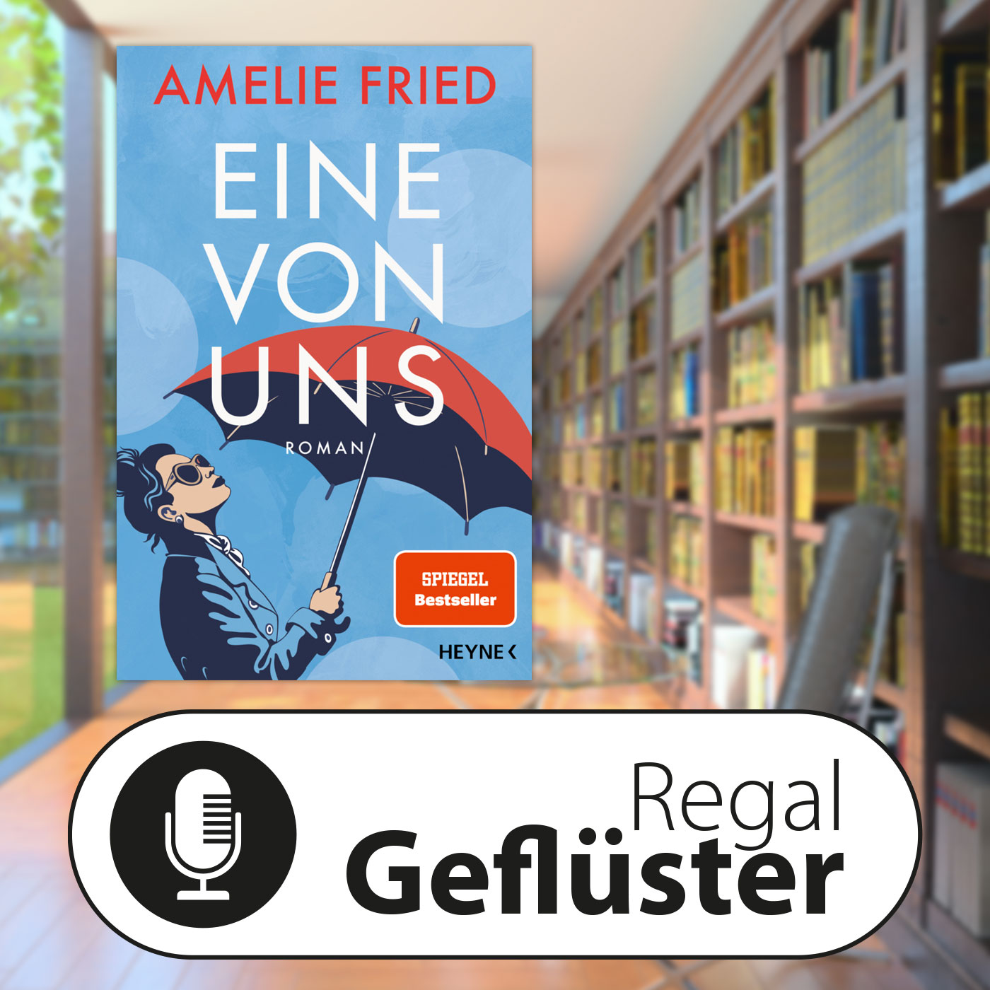 Amelie Fried: Eine von uns episode artwork