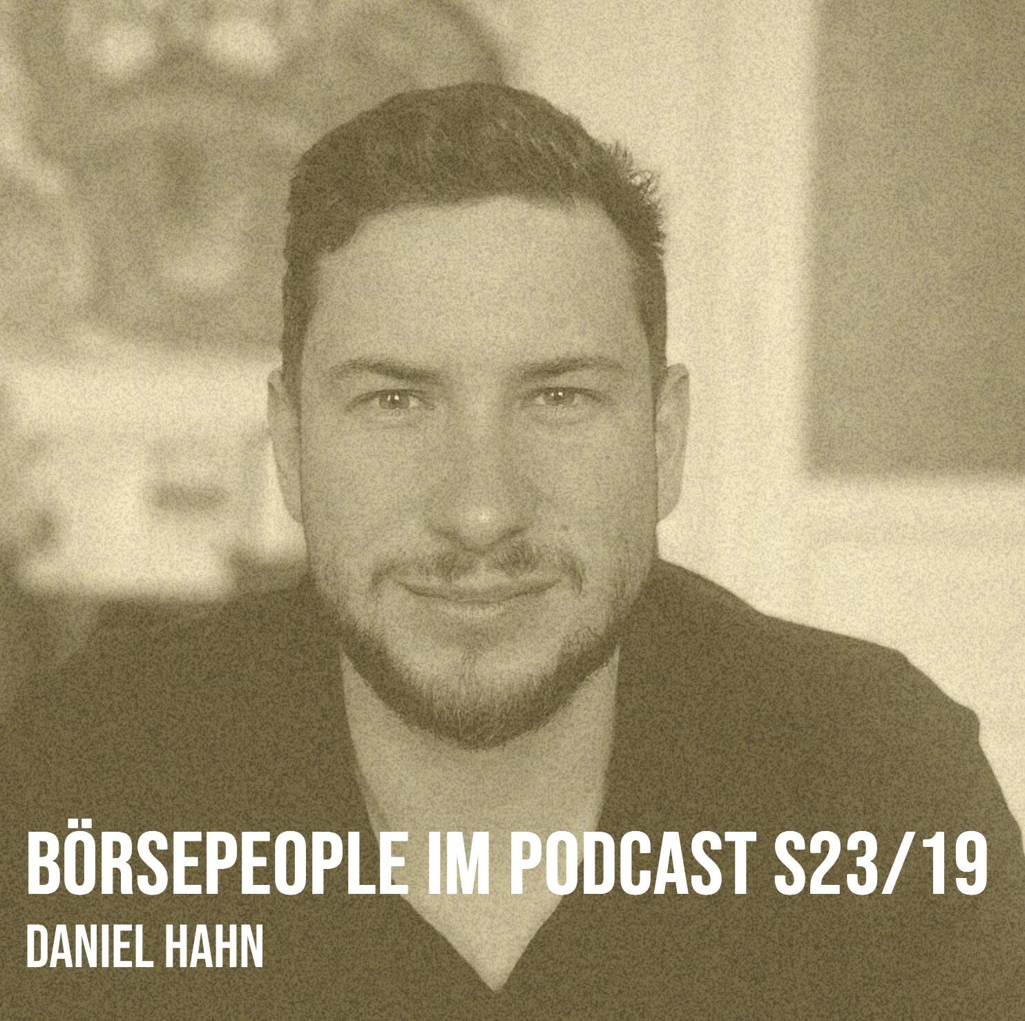 Börsepeople im Podcast S23/19: Daniel Hahn