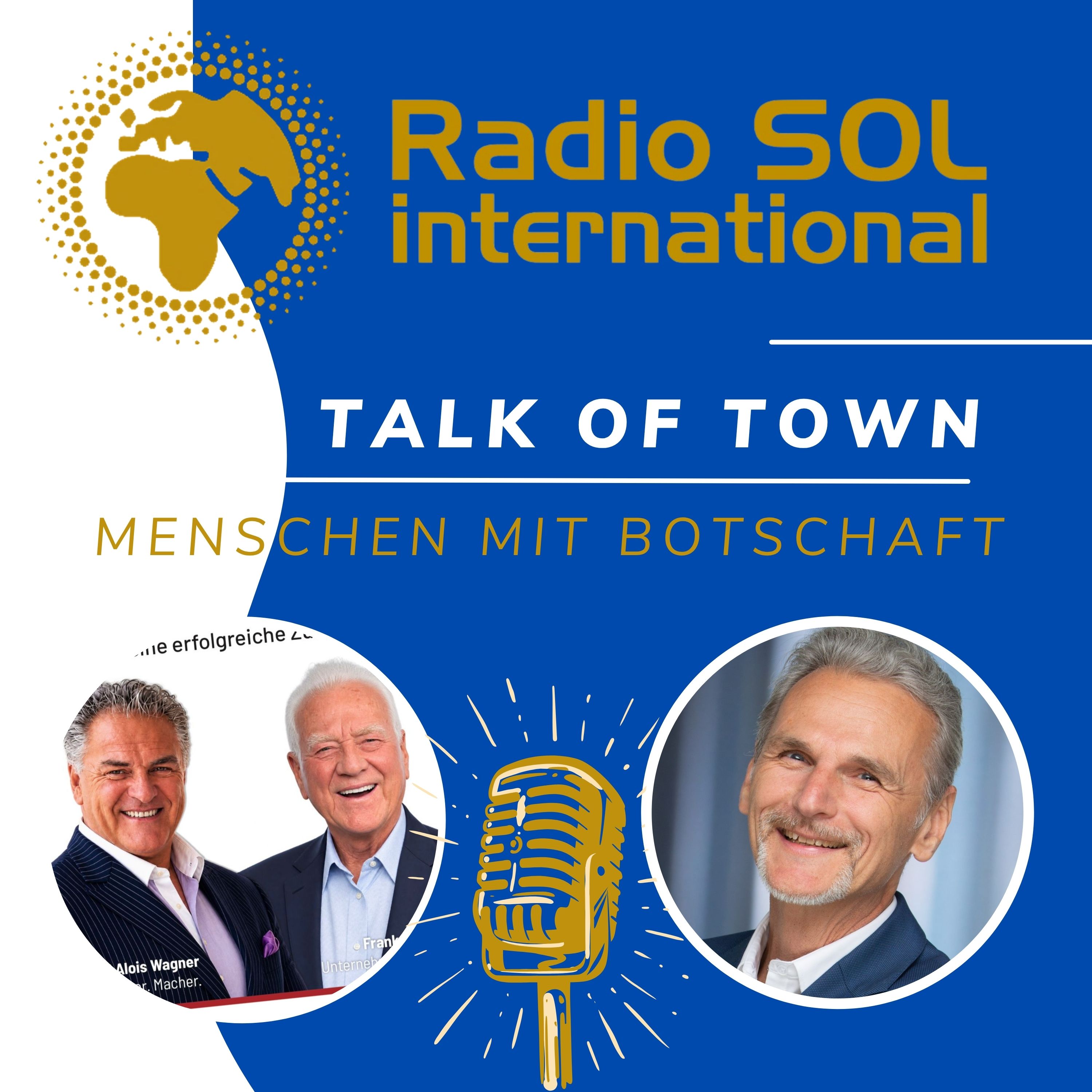 Radio SOL Talk of Town - Menschen mit Botschaft