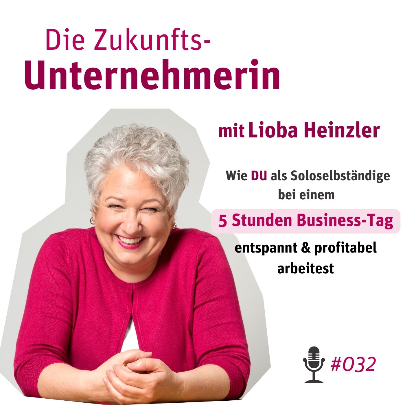 Wie Du als Soloselbständige bei einem  5 Stunden Business-Tag entspannt und profitabel arbeitest. episode artwork
