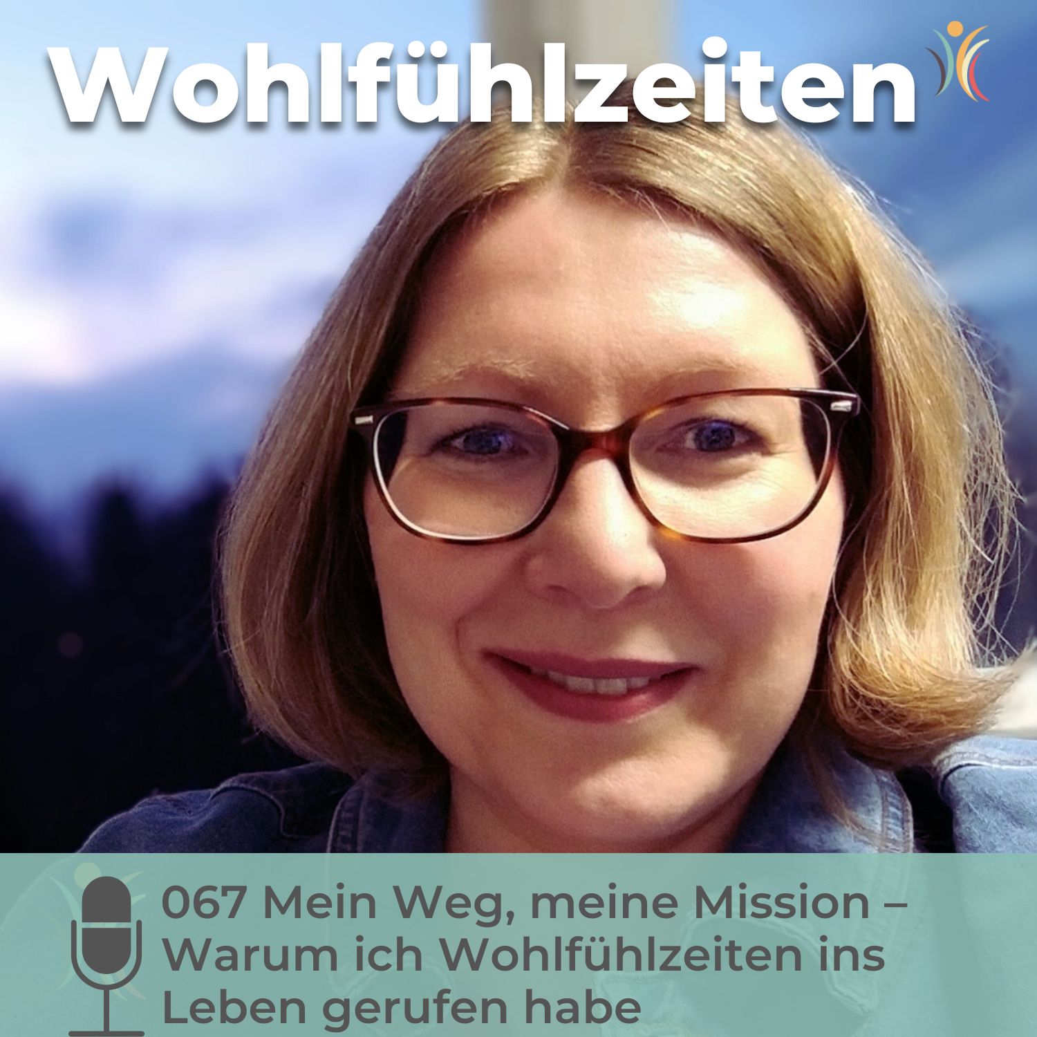 Wohlfühlzeiten – Dein Podcast für Balance und Selbstfürsorge