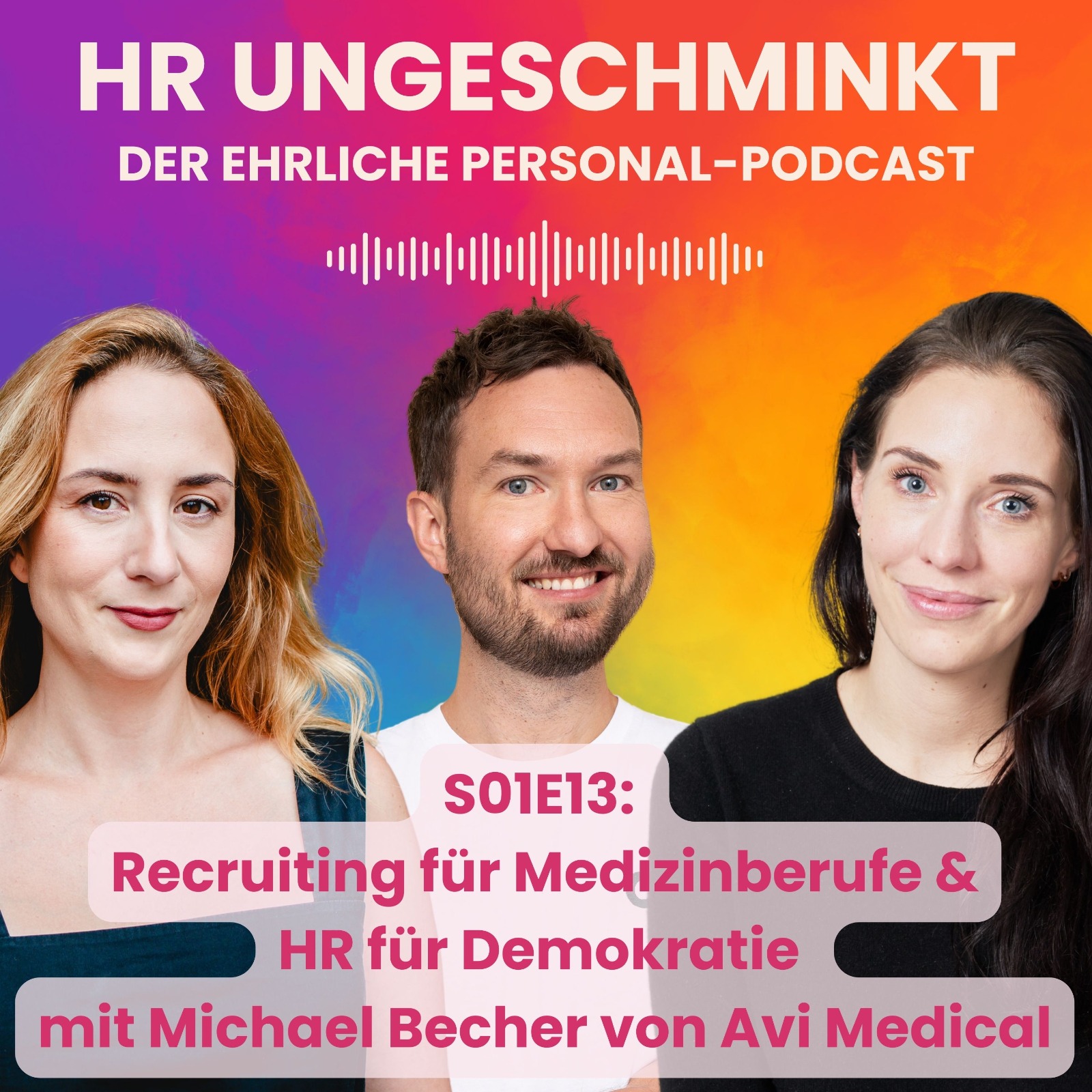 HR ungeschminkt – der ehrliche Personal-Podcast