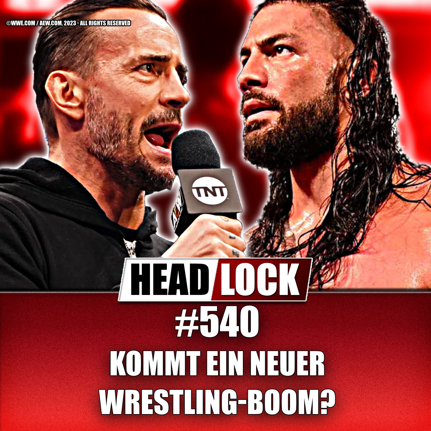#540: Kommt ein neuer Wrestling-Boom? Wie WWE, AEW und Co. einen verrückten Wrestling-Sommer kreieren.