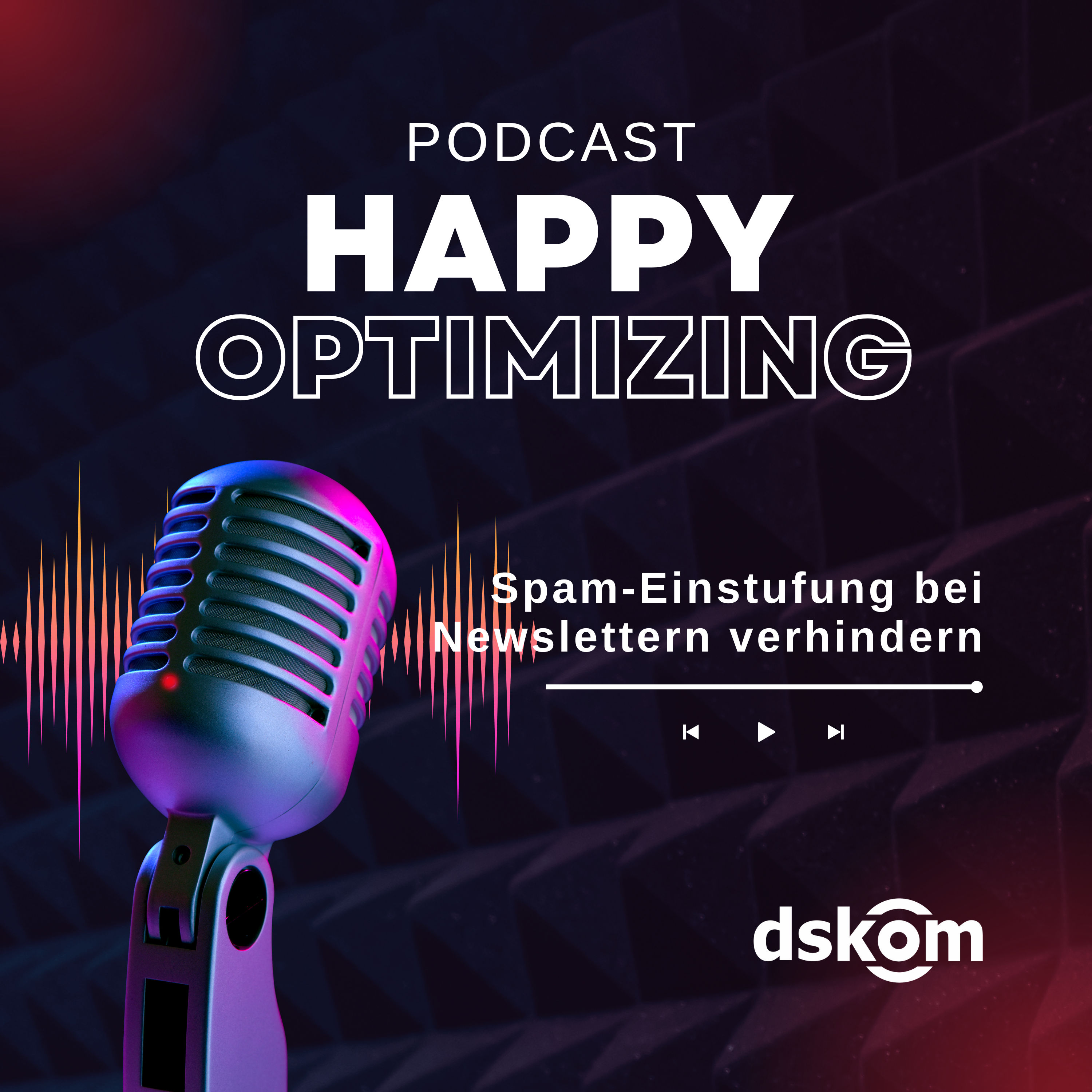 Happy Optimizing @ dskom GmbH