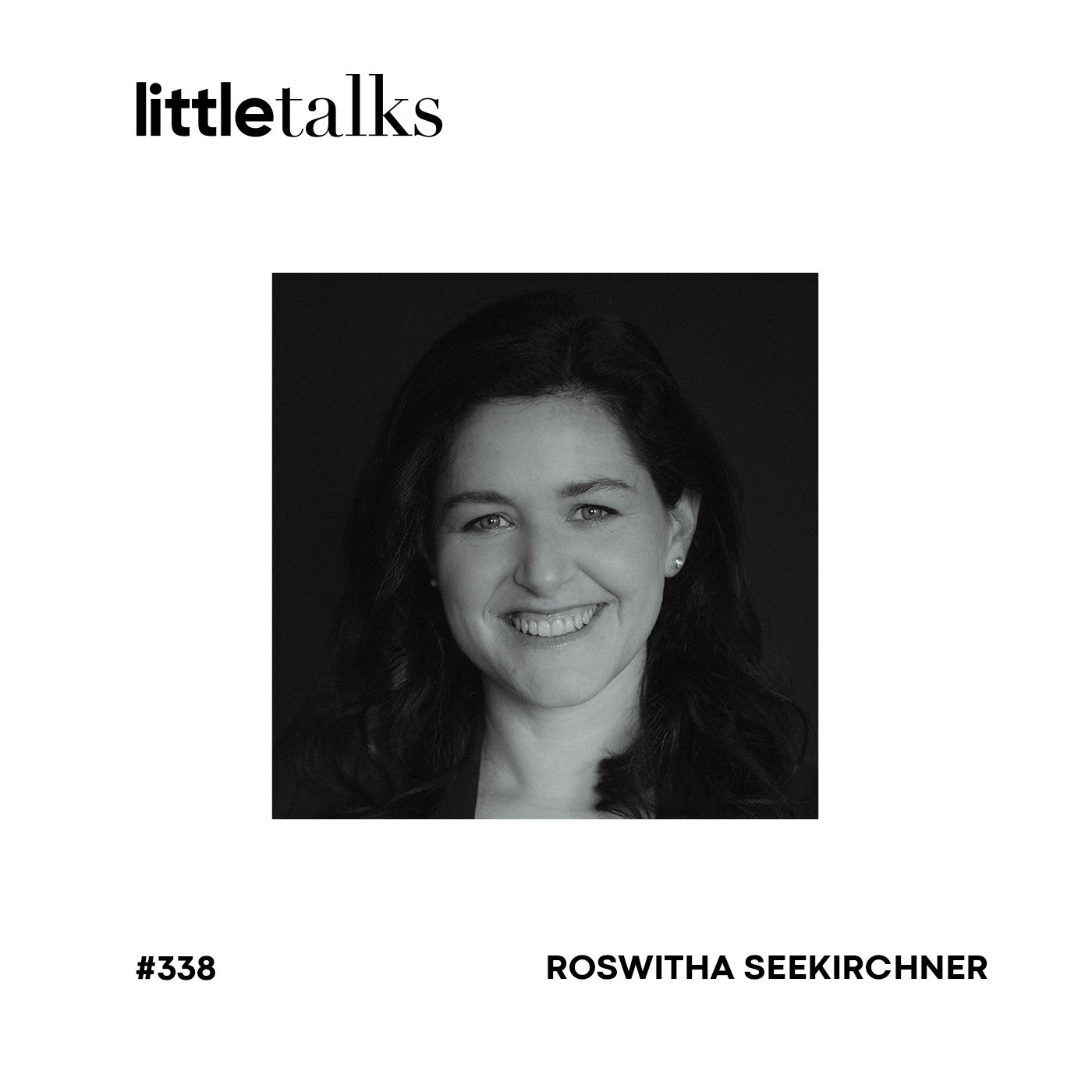 little talks - #338 Roswitha Seekirchner | Die Anwältin, die loslässt. episode artwork