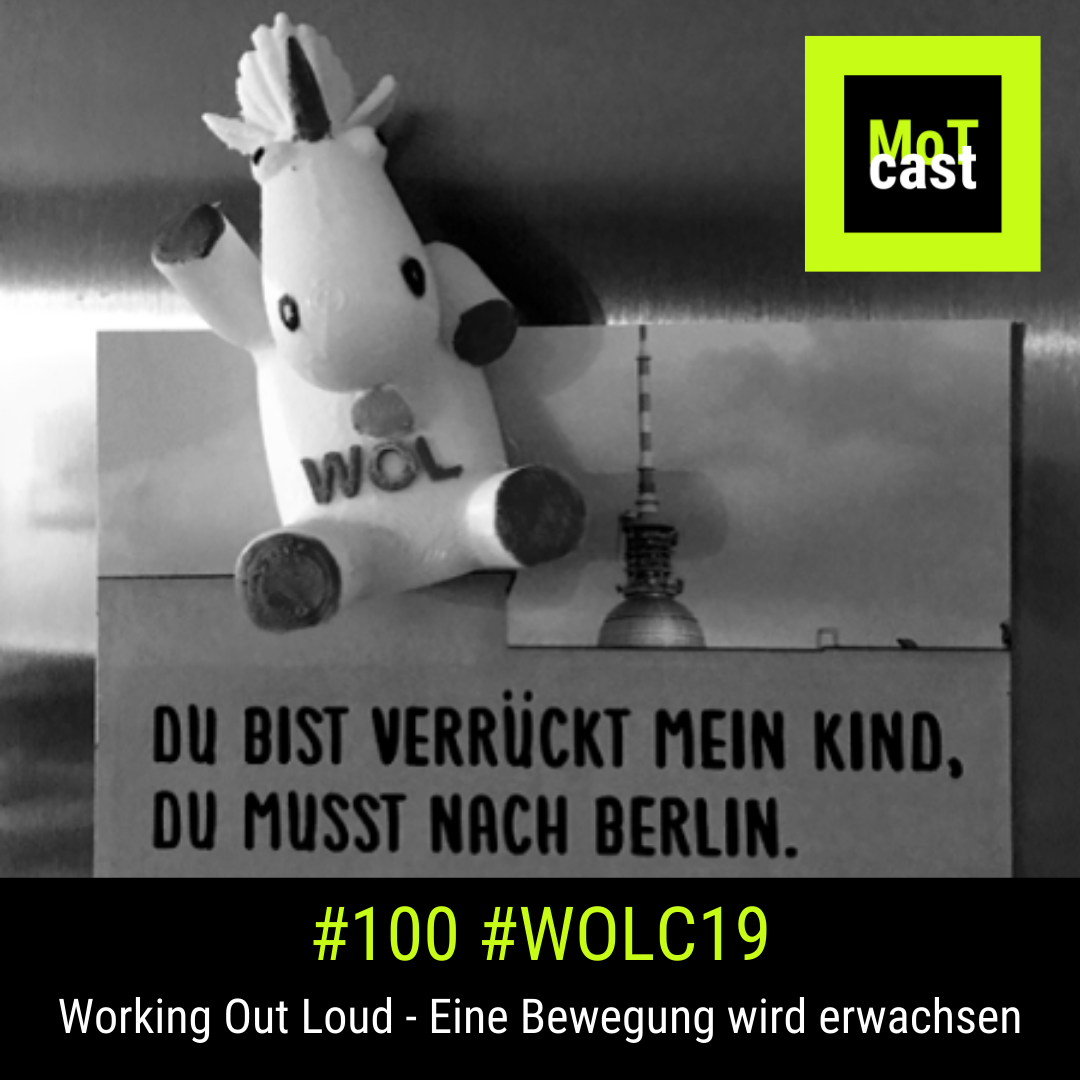 100: Working Out Loud (WOL) - Eine Bewegung wird erwachsen