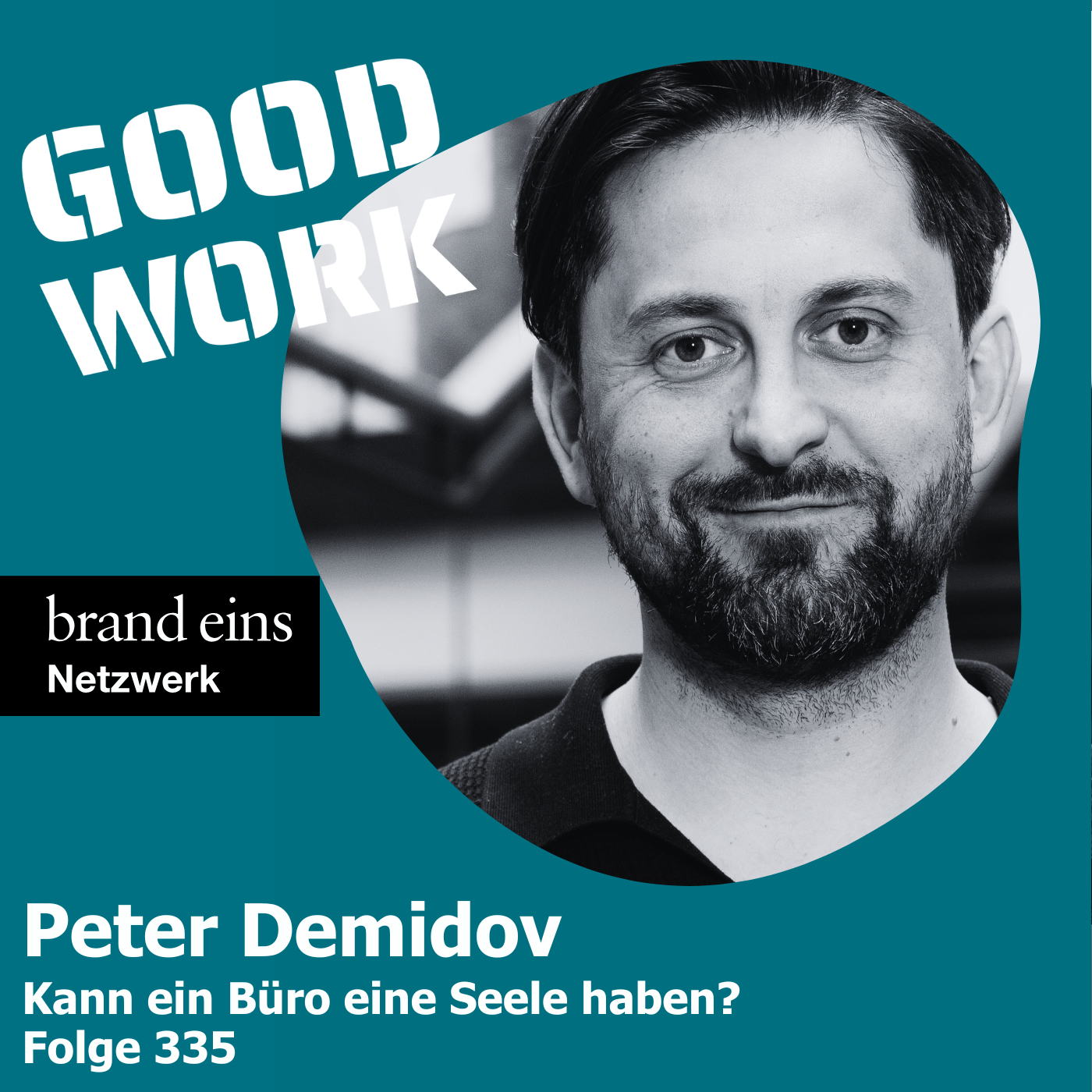 Kann ein Büro eine Seele haben? Peter Demidov (335) episode artwork