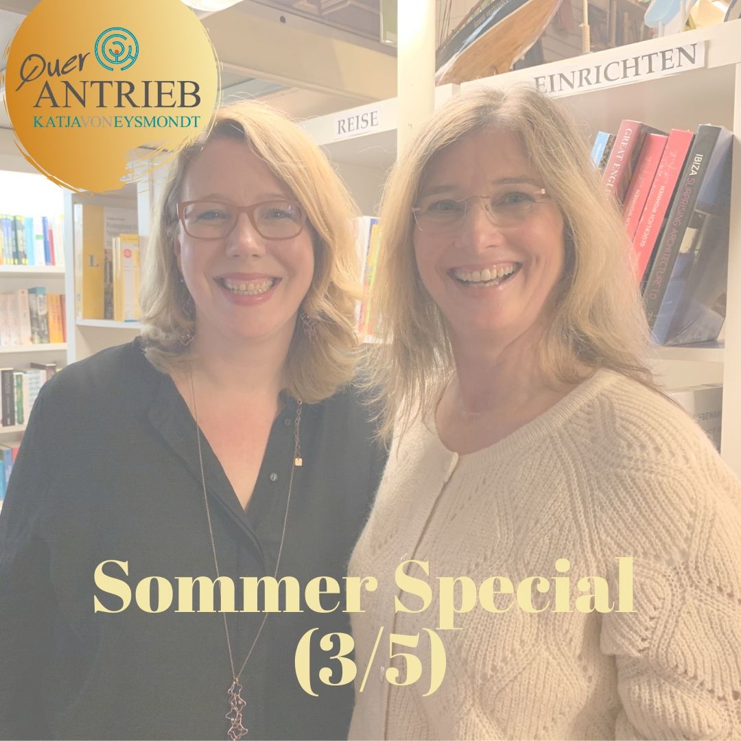 Querantrieb dein Life-Coaching-Podcast-to-go by Katja von Eysmondt
