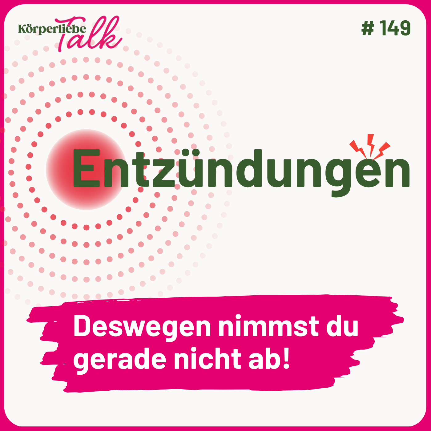 149 - Entzündungen – deswegen nimmst du gerade nicht ab