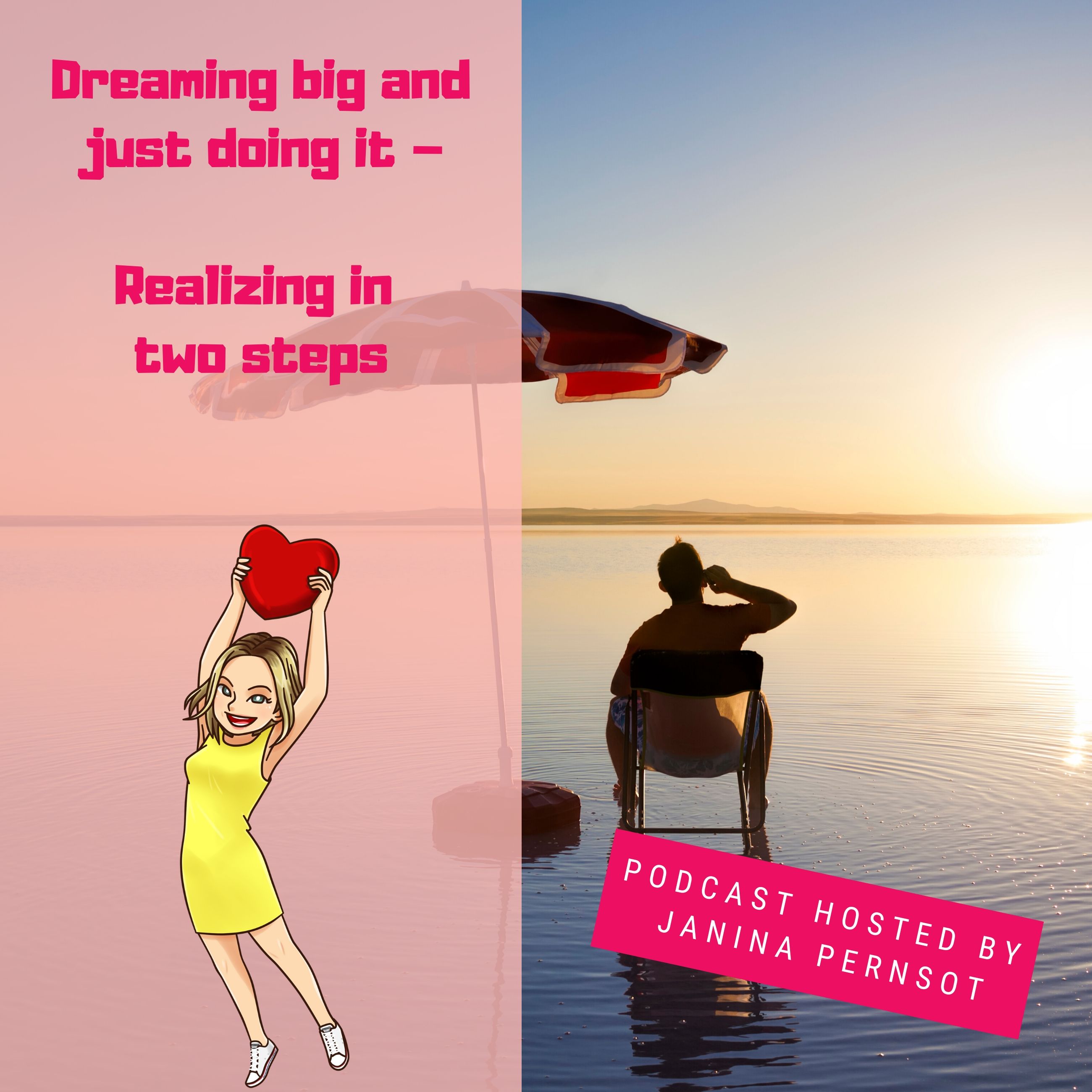 Dreaming big and just doing it – realizing in two steps episode artwork