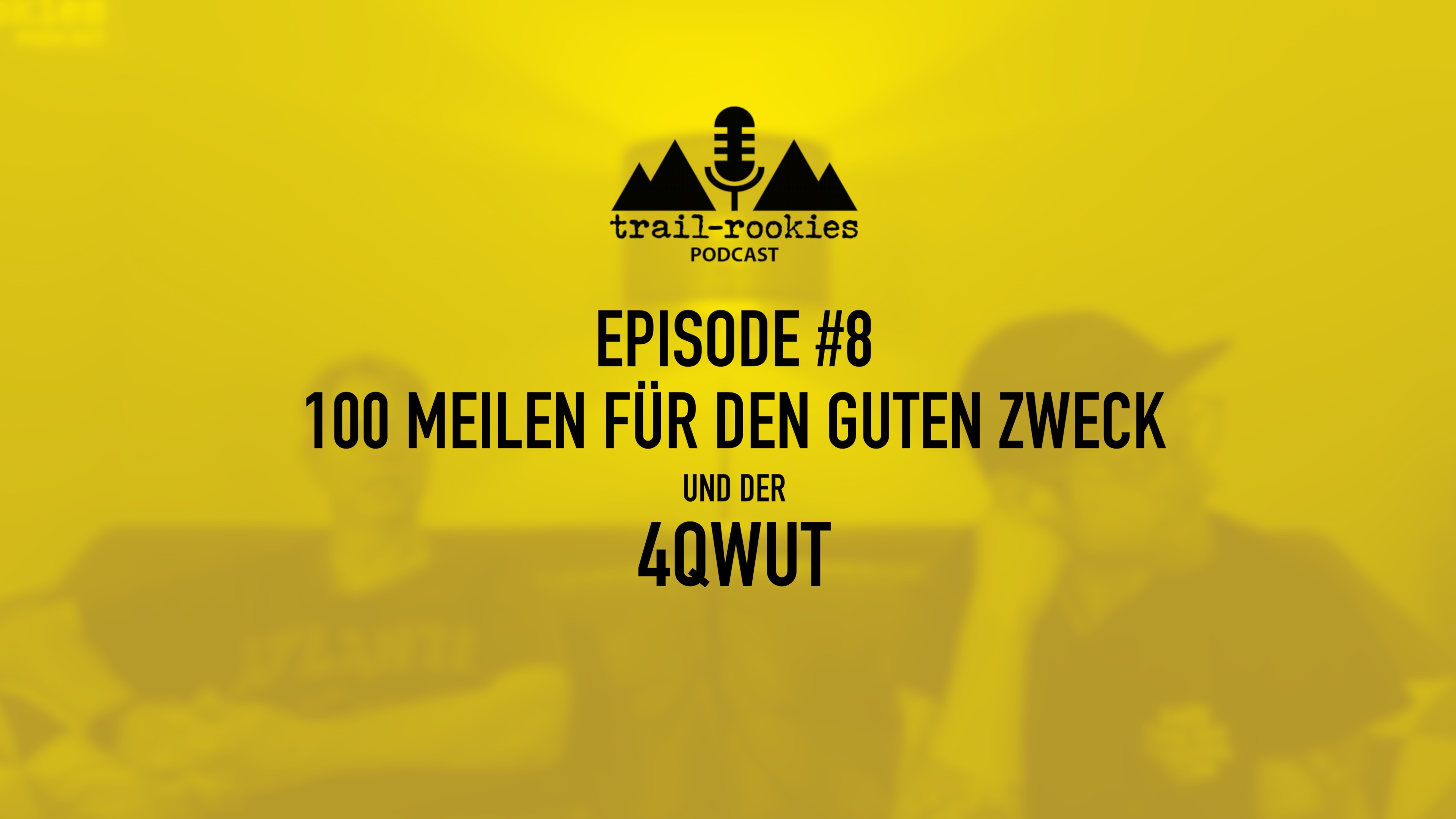 S2E8 - 100 Meilen für den guten Zweck und der 4QWUT episode artwork
