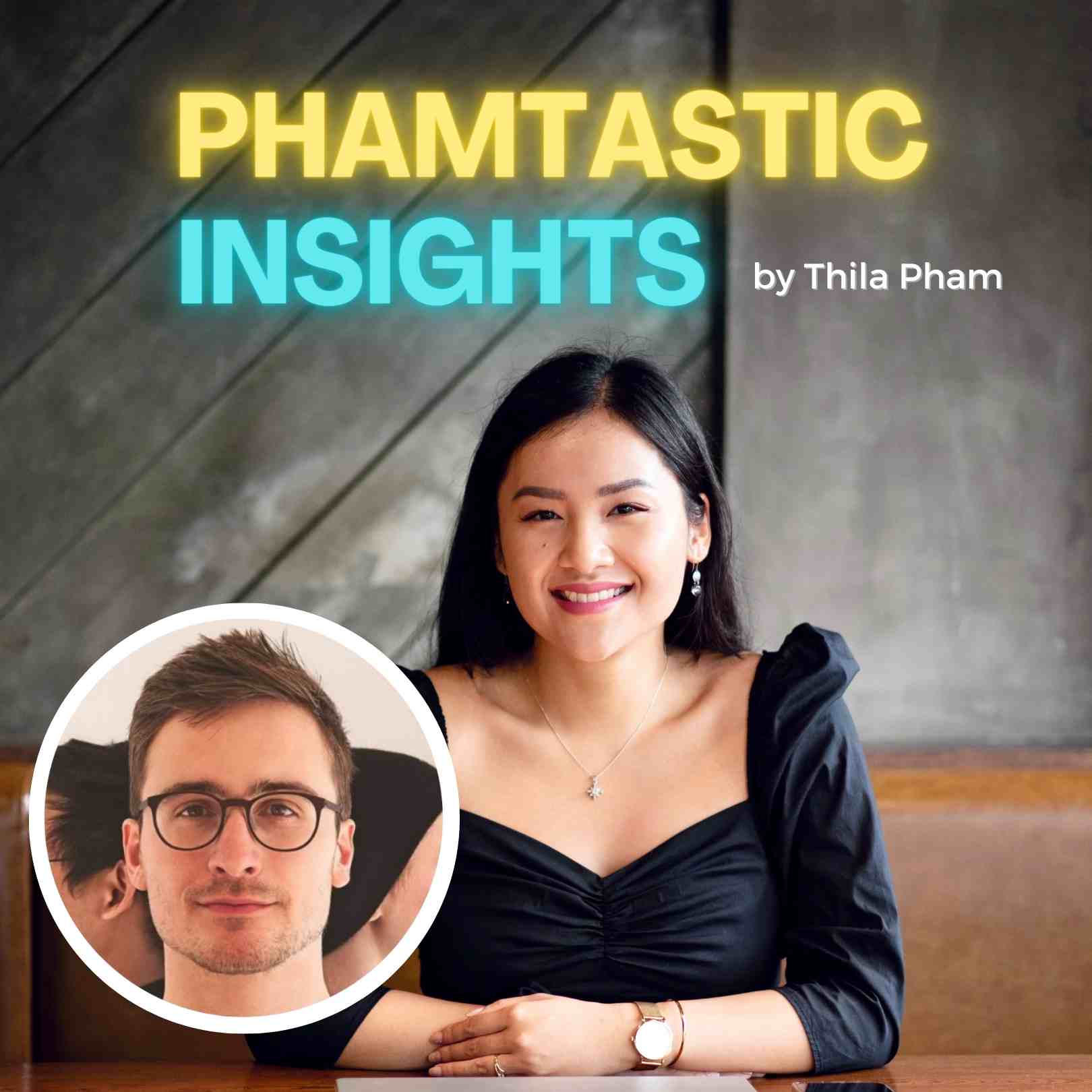 Phamtastic Insights