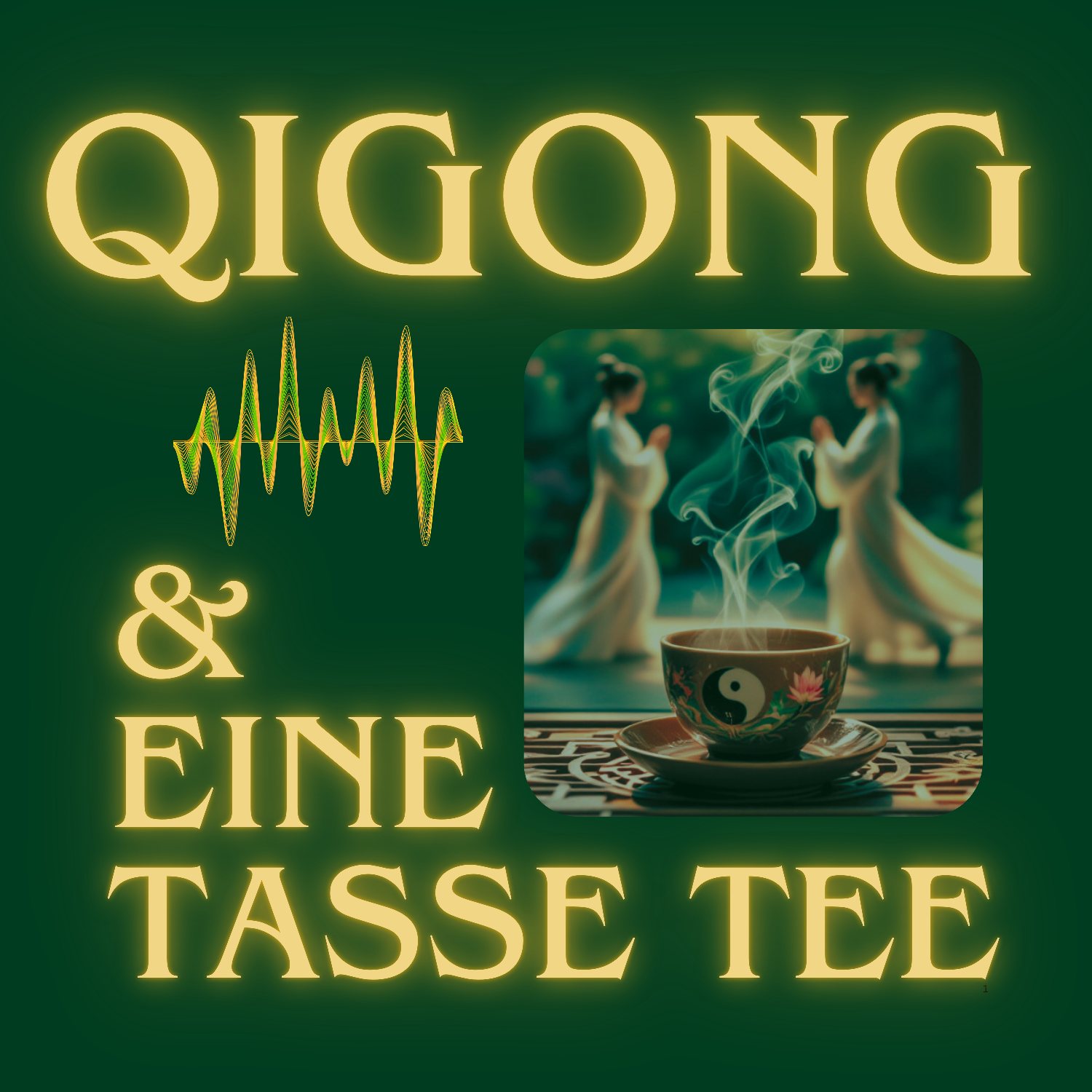 Qigong und eine Tasse Tee