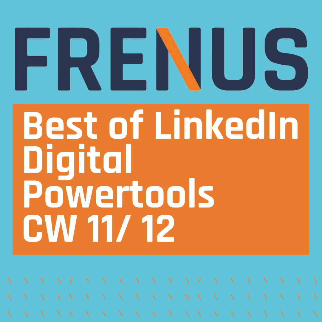Best of LinkedIn: Digital Powertools CW 11/ 12 episode artwork