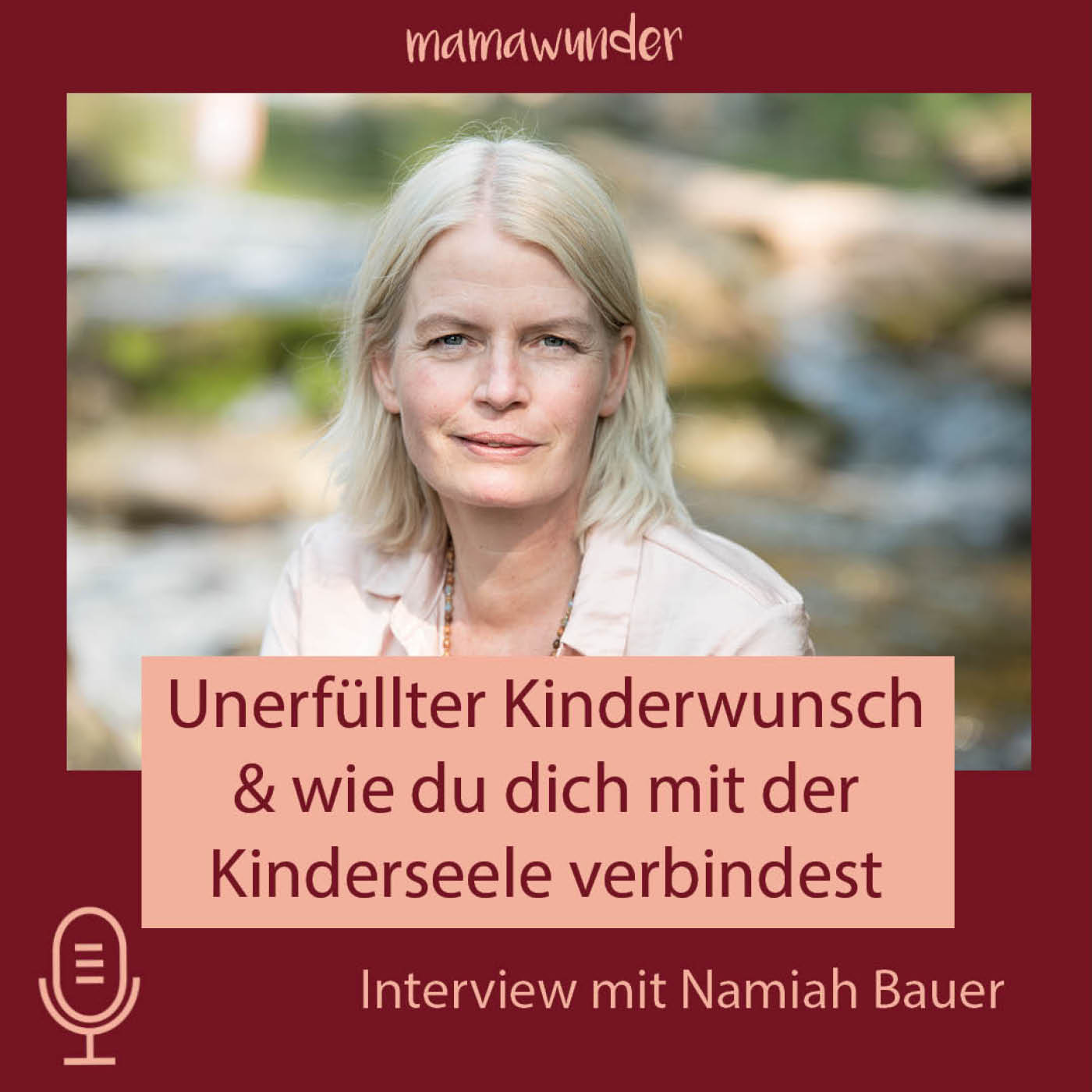 Wild Mothering - Dein Kraftort fürs Mama werden & wilde Frau bleiben