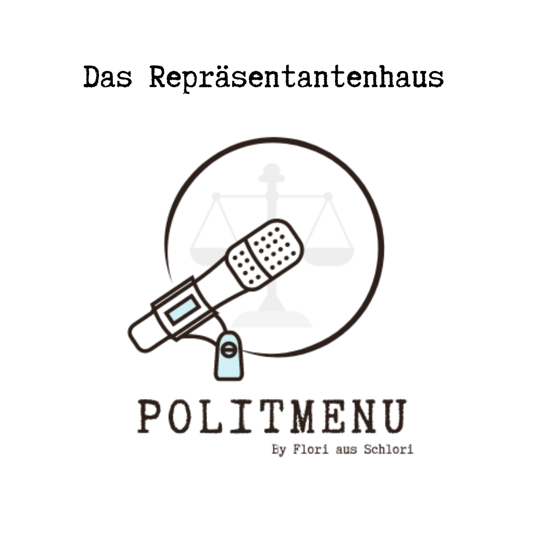 PolitMenu #69 Das Repräsentantenhaus