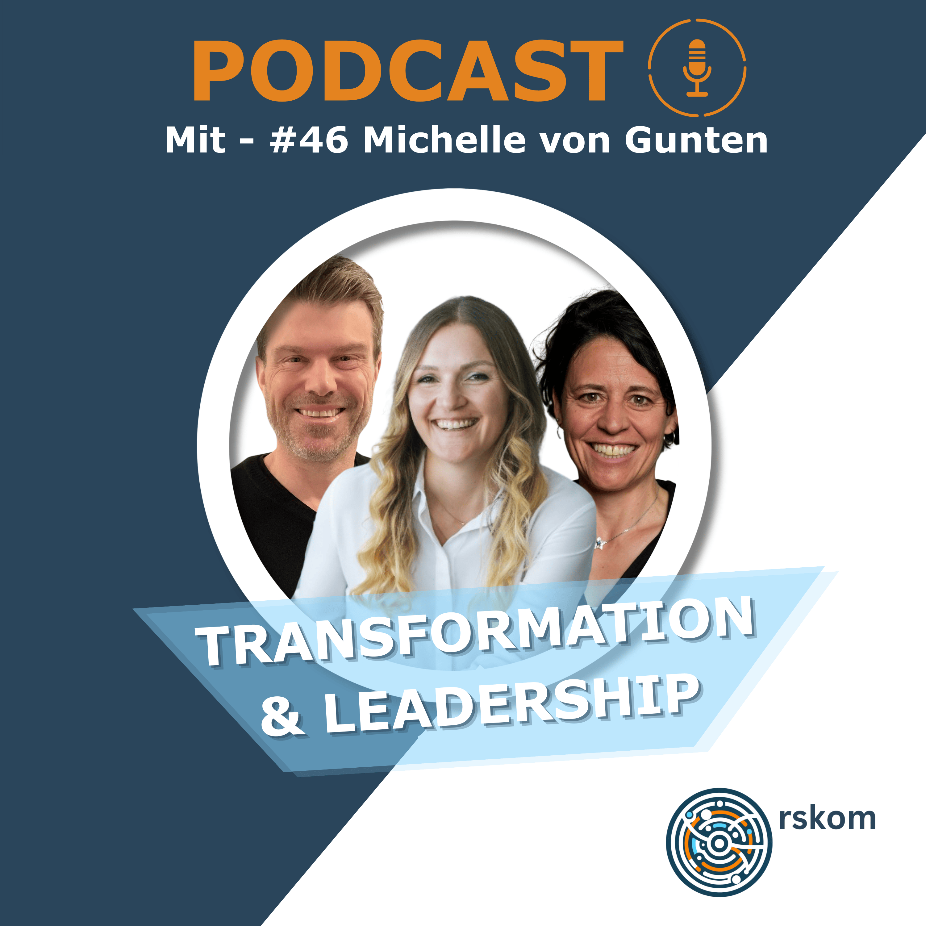 Transformation und Leadership, der Podcast von rskom