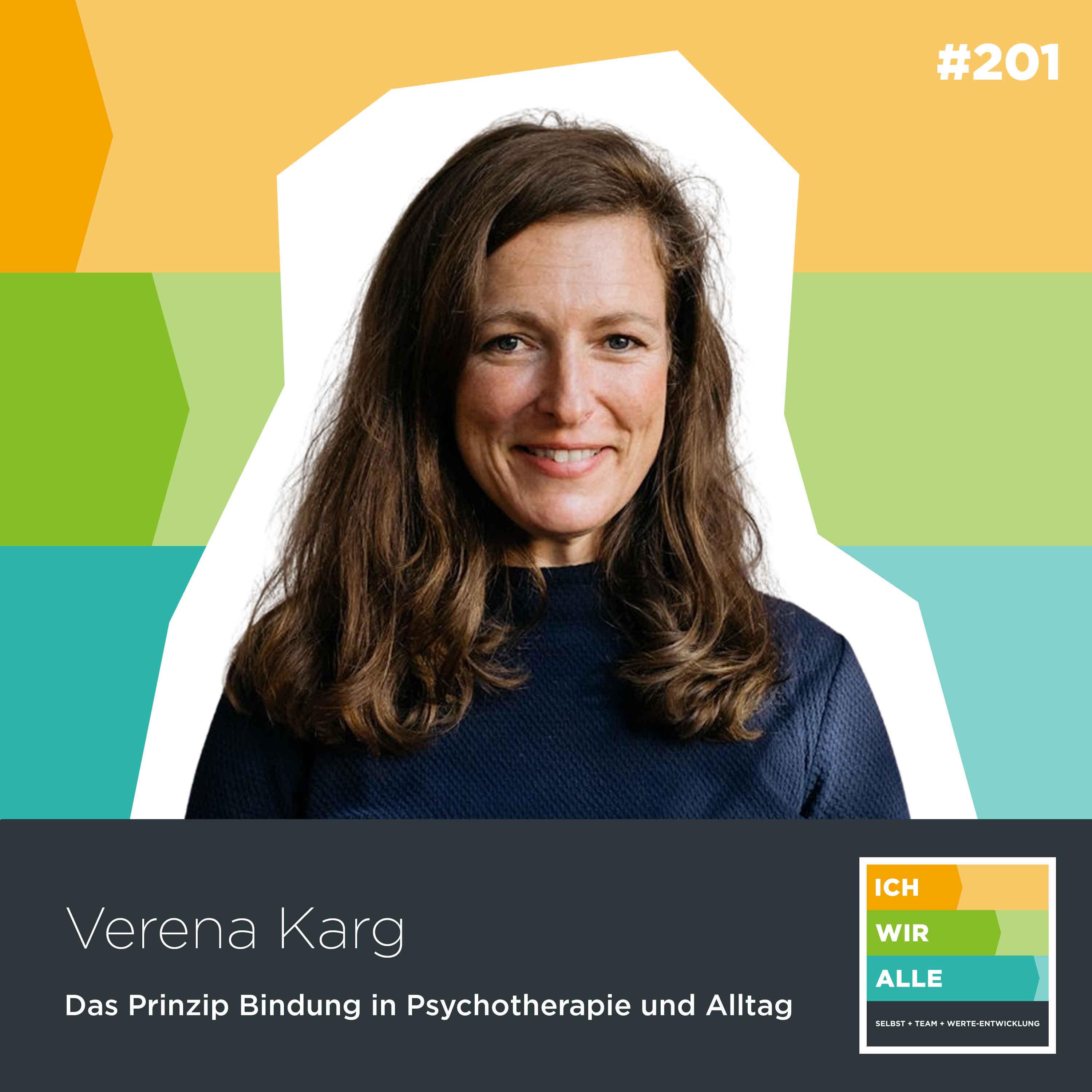 Verena Karg: Das Prinzip Bindung in Psychotherapie und Alltag