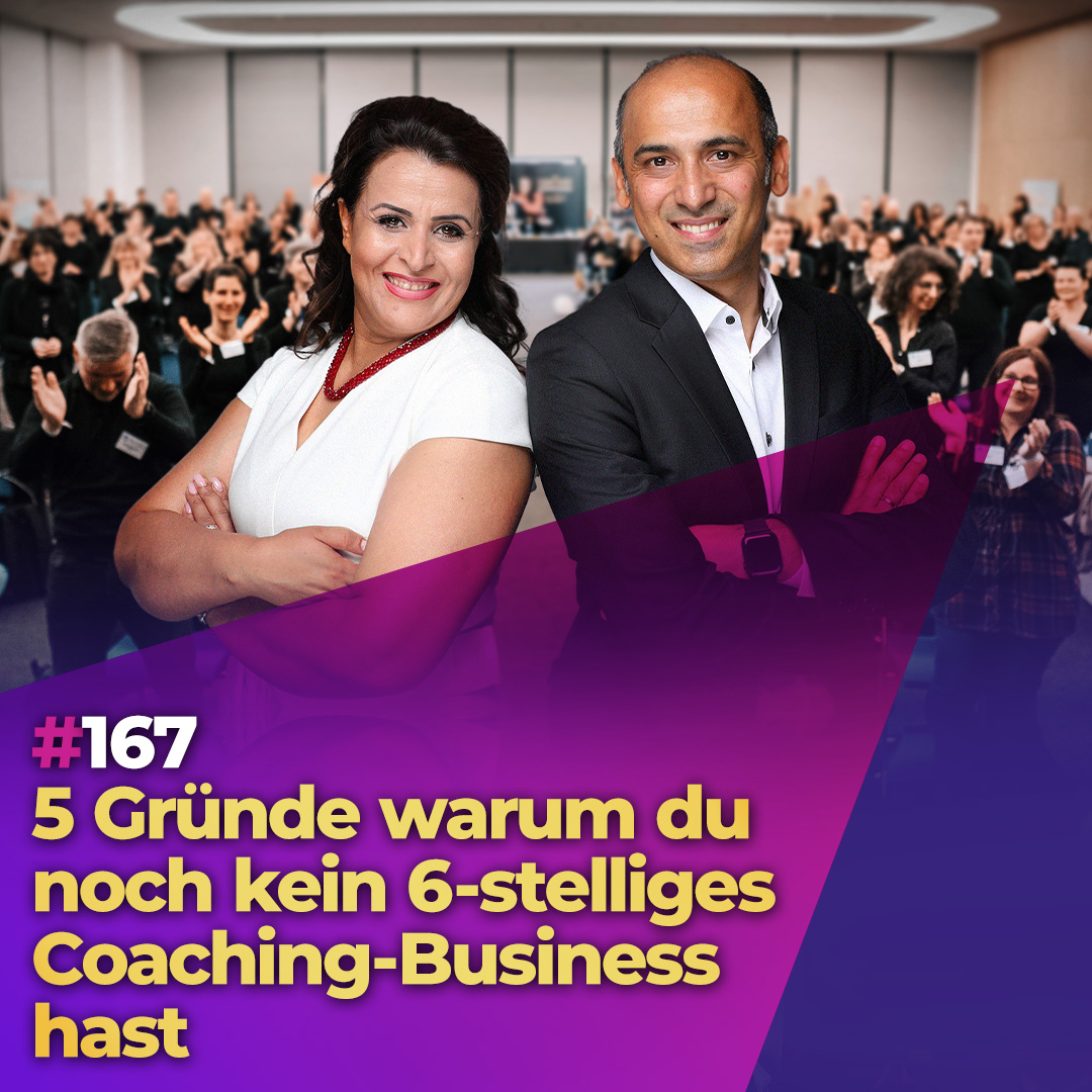 #167 - 5 Gründe, warum du noch kein 6-stelliges Coaching-Business hast episode artwork