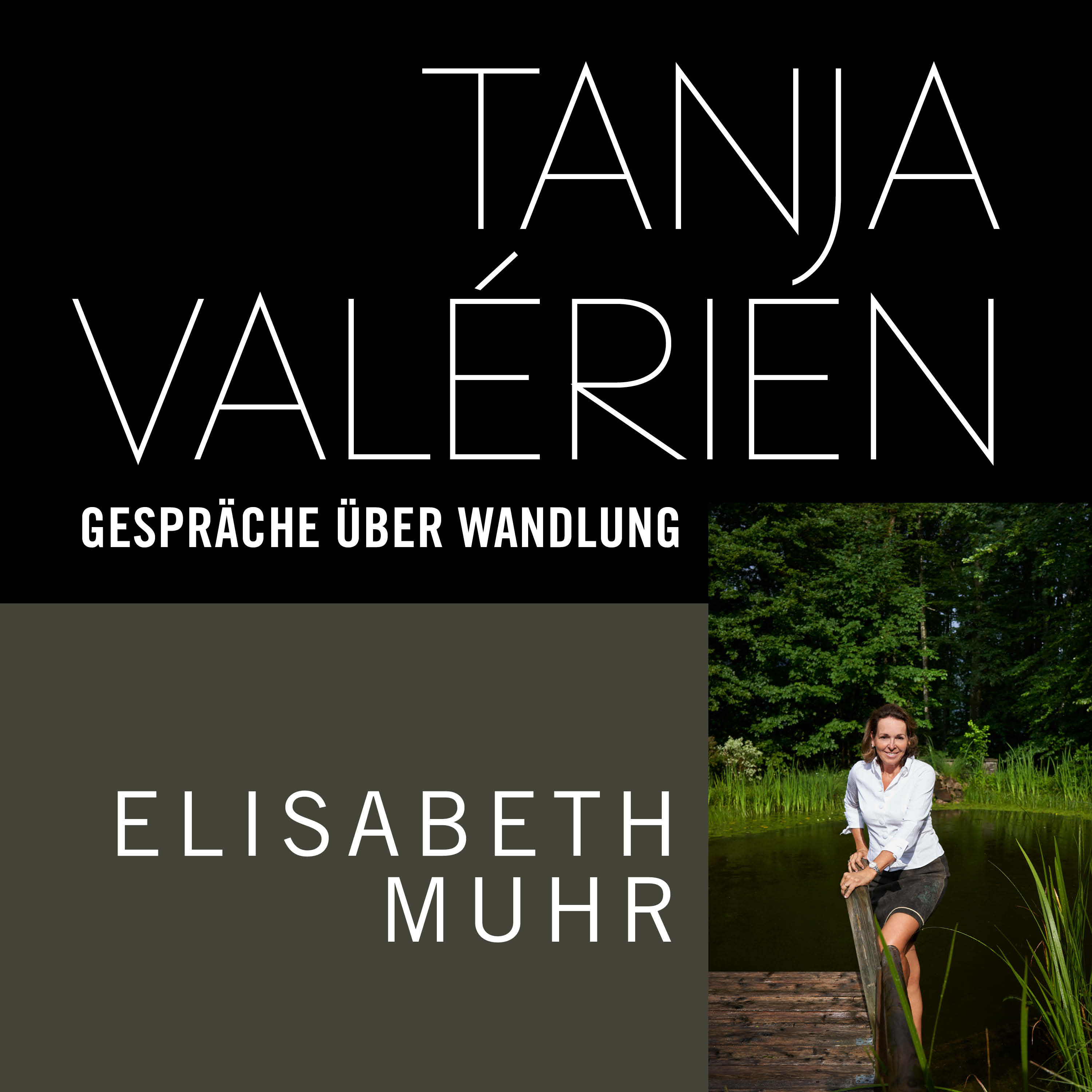 TANJA VALÉRIEN - GESPRÄCHE ÜBER WANDLUNG