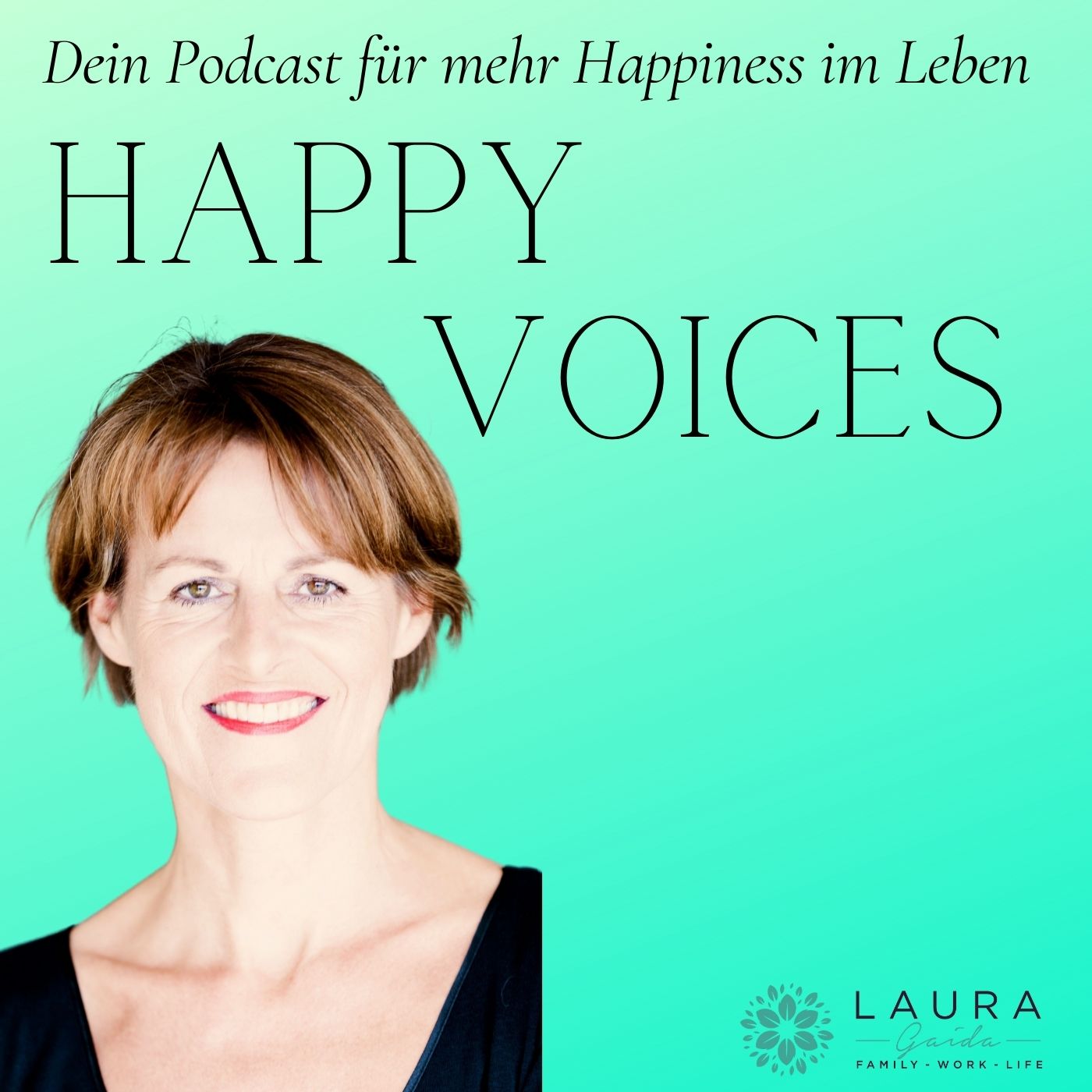 HAPPY VOICES - Dein Podcast für mehr Happiness im Leben