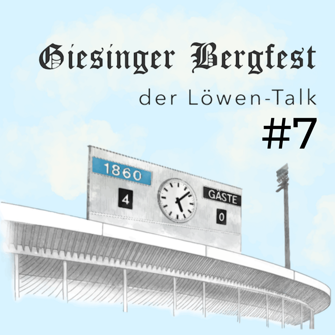 Giesinger Bergfest – der Löwen-Stammtisch