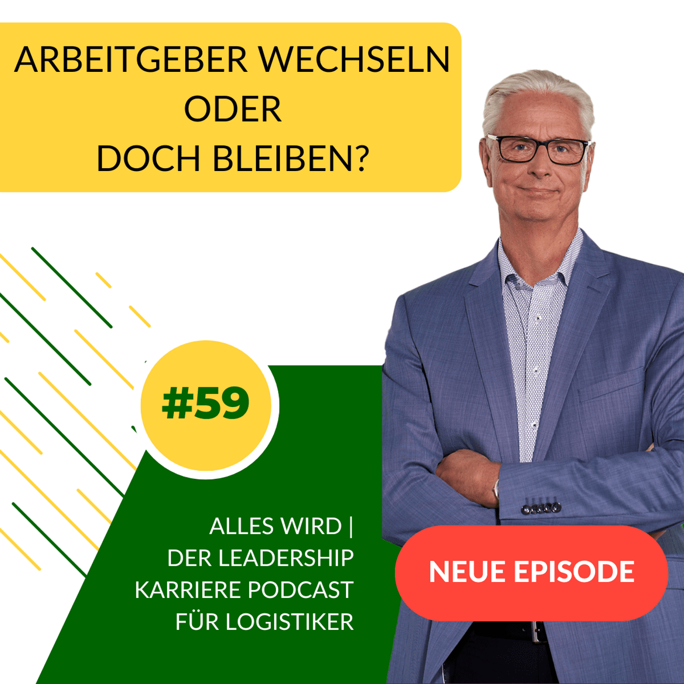 ALLES WIRD | Der Leadership Karriere Podcast für Logistiker