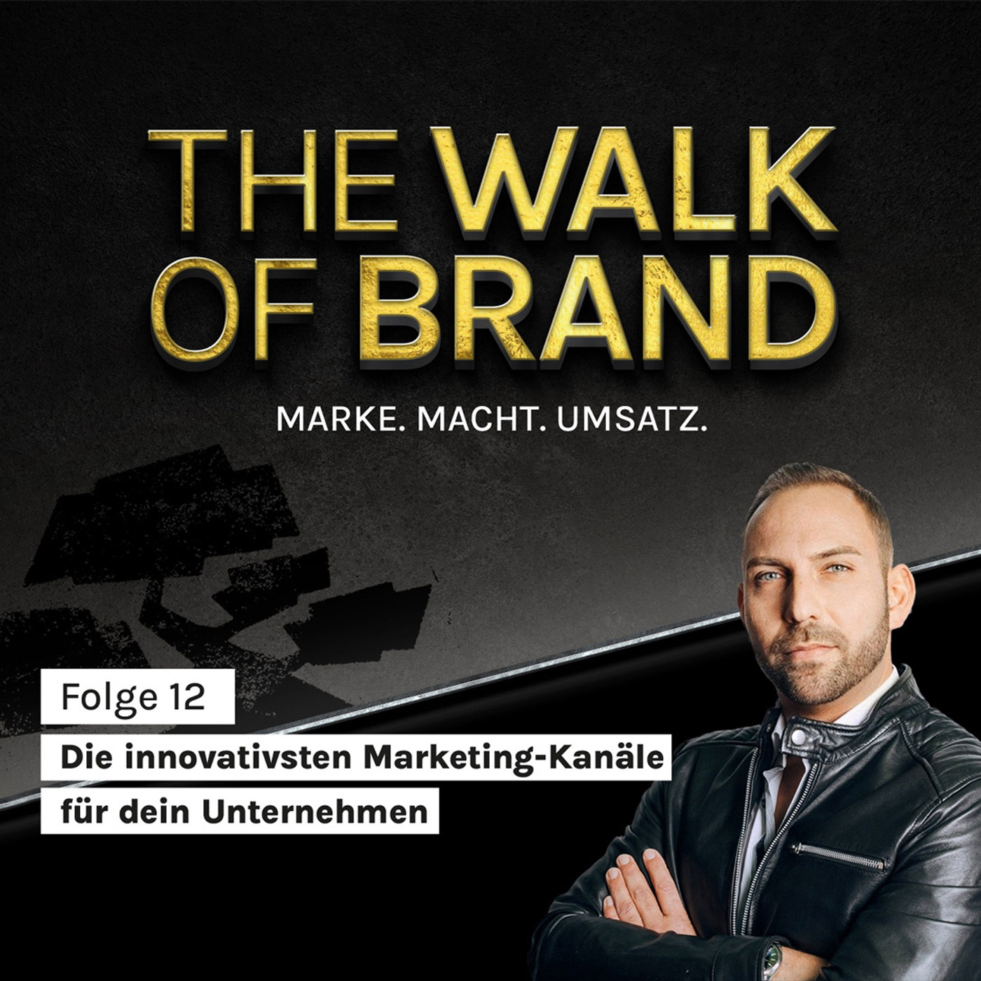 The Walk of Brand – MARKE. MACHT. UMSATZ.