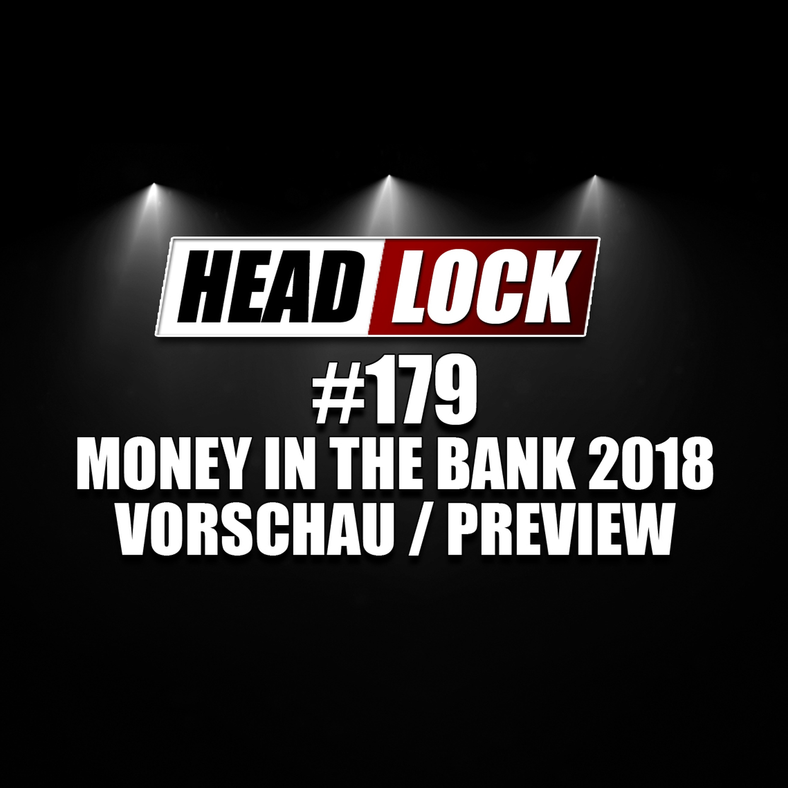 WWE Money in the Bank 2018 und NXT Takeover Chicago in der PREVIEW episode artwork