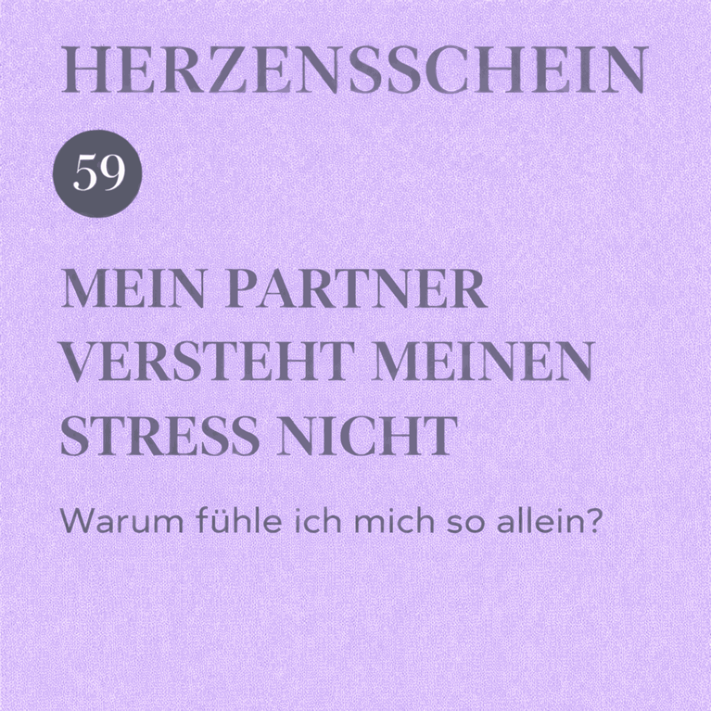 Mein Partner versteht meinen Stress nicht – warum fühle ich mich so allein? episode artwork