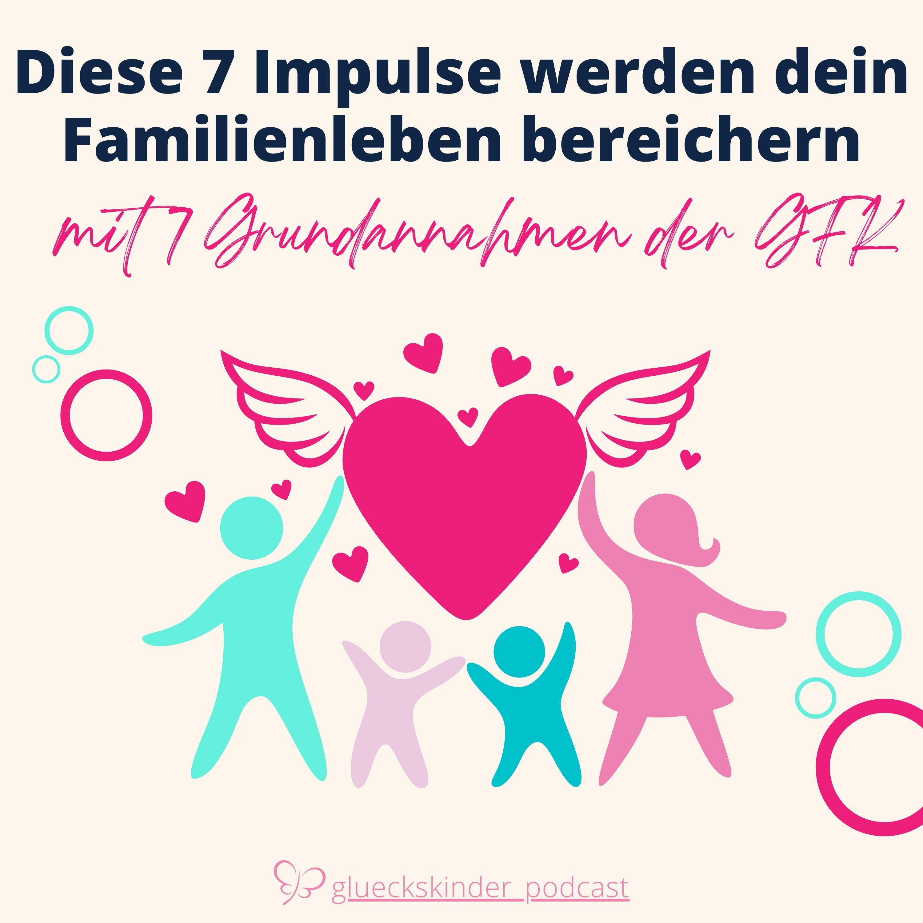 #43 Diese 7 Grundannahmen der Gewaltfreien Kommunikation werden dein Familienleben bereichern episode artwork