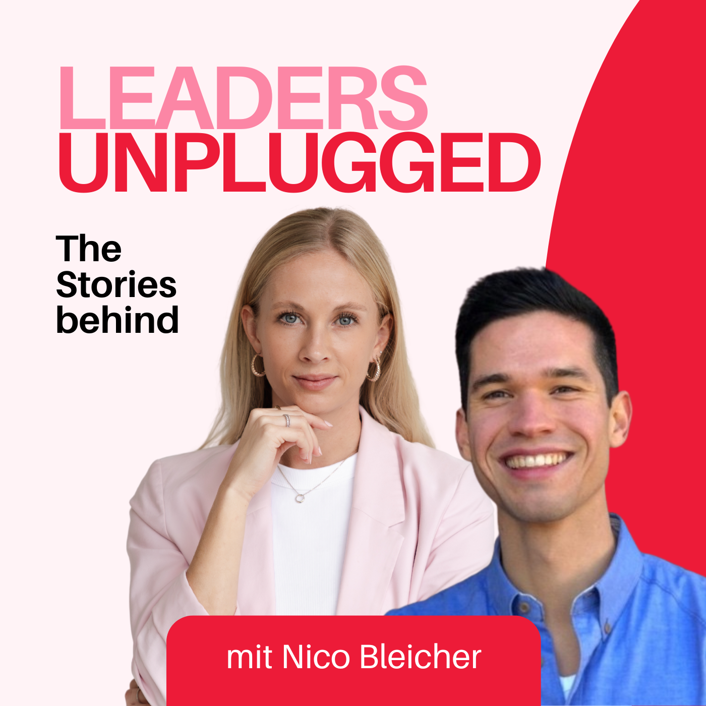 Leaders unplugged - the stories behind