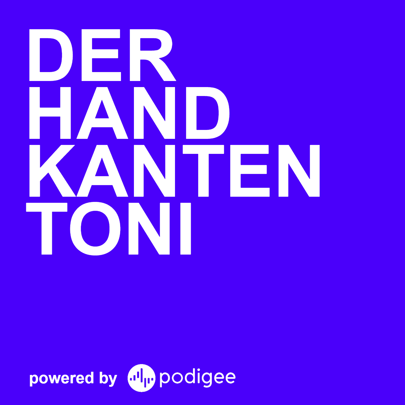 Der Hand kanten toni podcast artwork