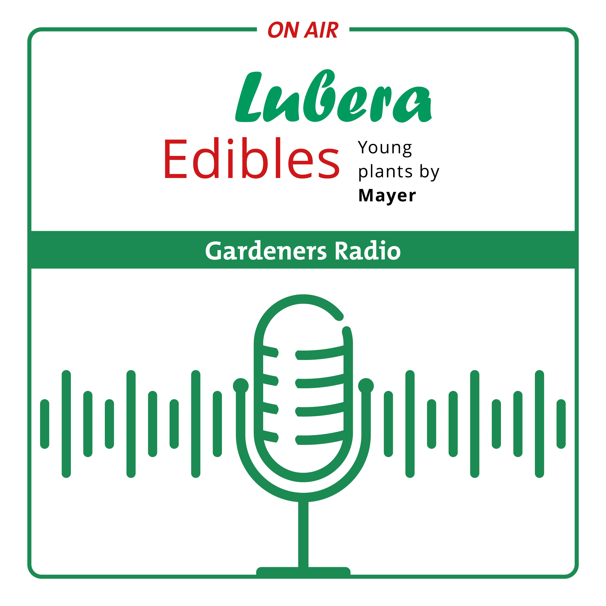 Lubera Edibles Gardeners Radio