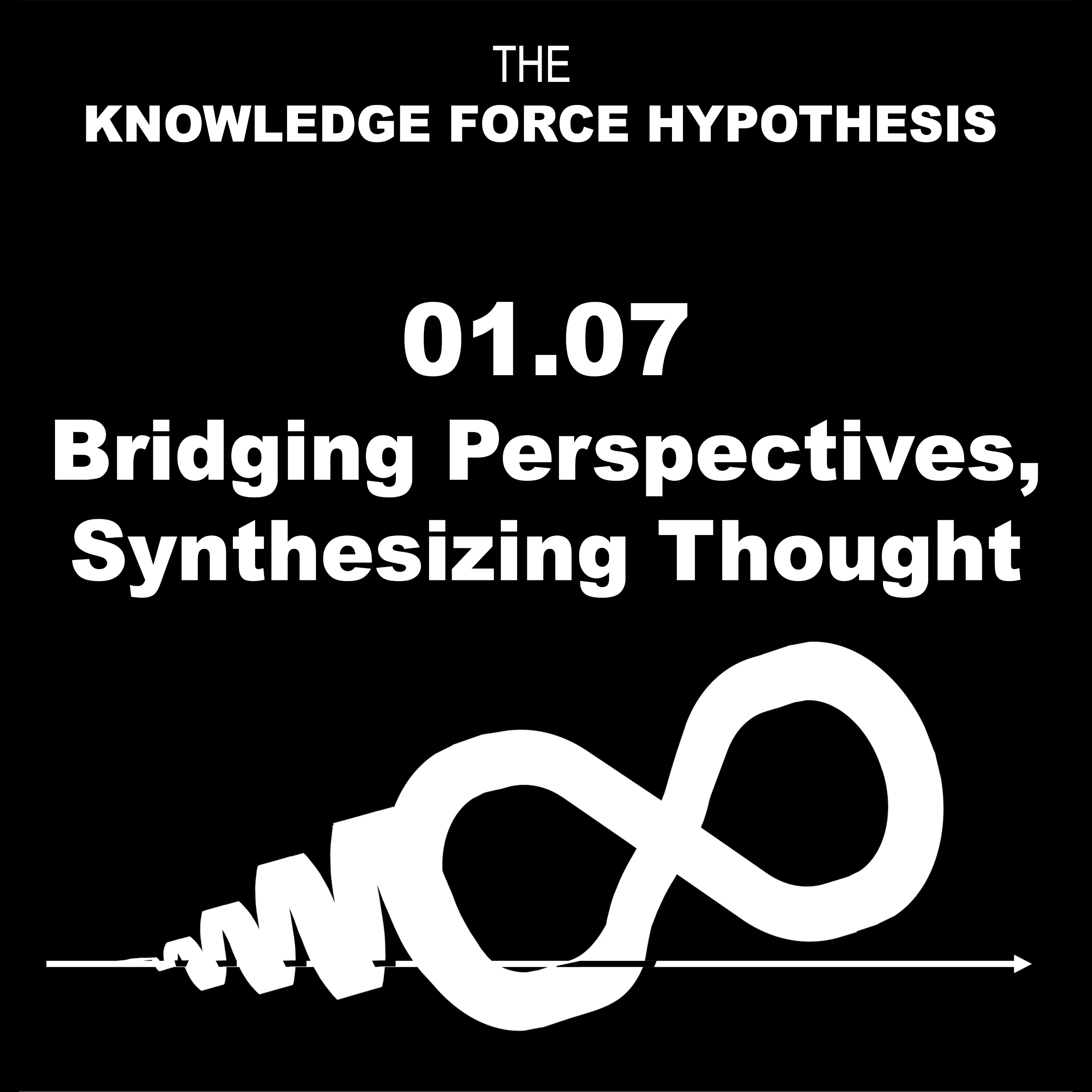 01.07 KF-H Bridging Perspectives and Synthesizing Thought