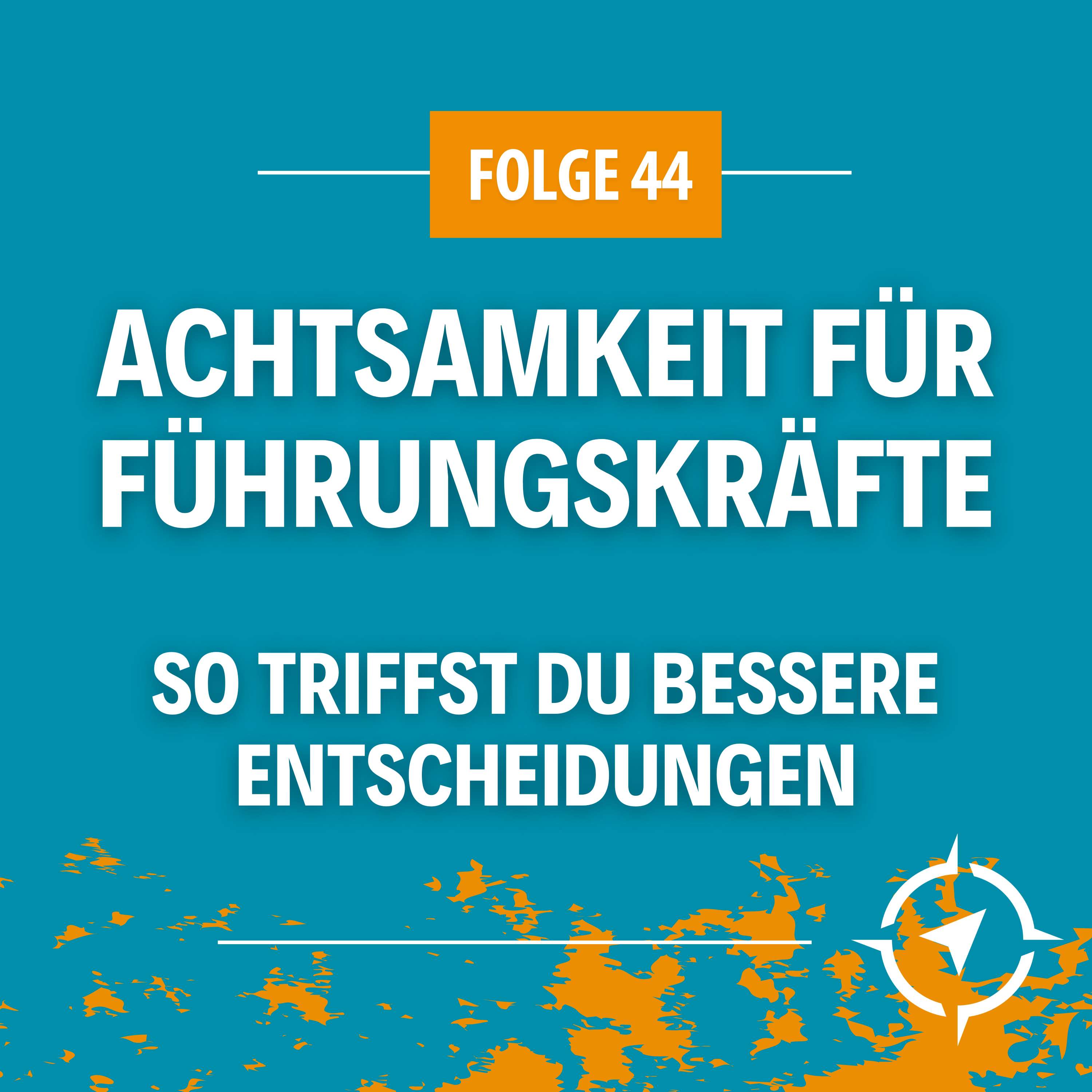 Neue Wege der Führung - Mit mutigen Entscheidungen zum Erfolg