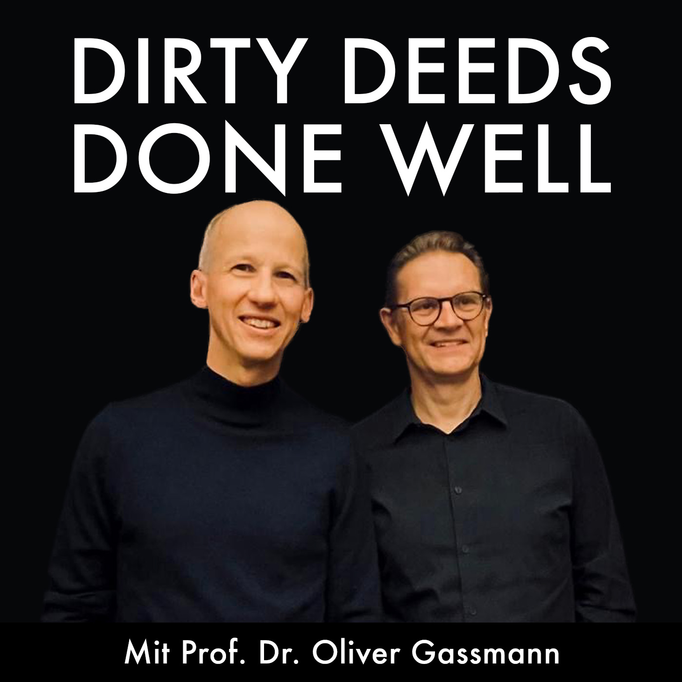 Dirty Deeds Done Well