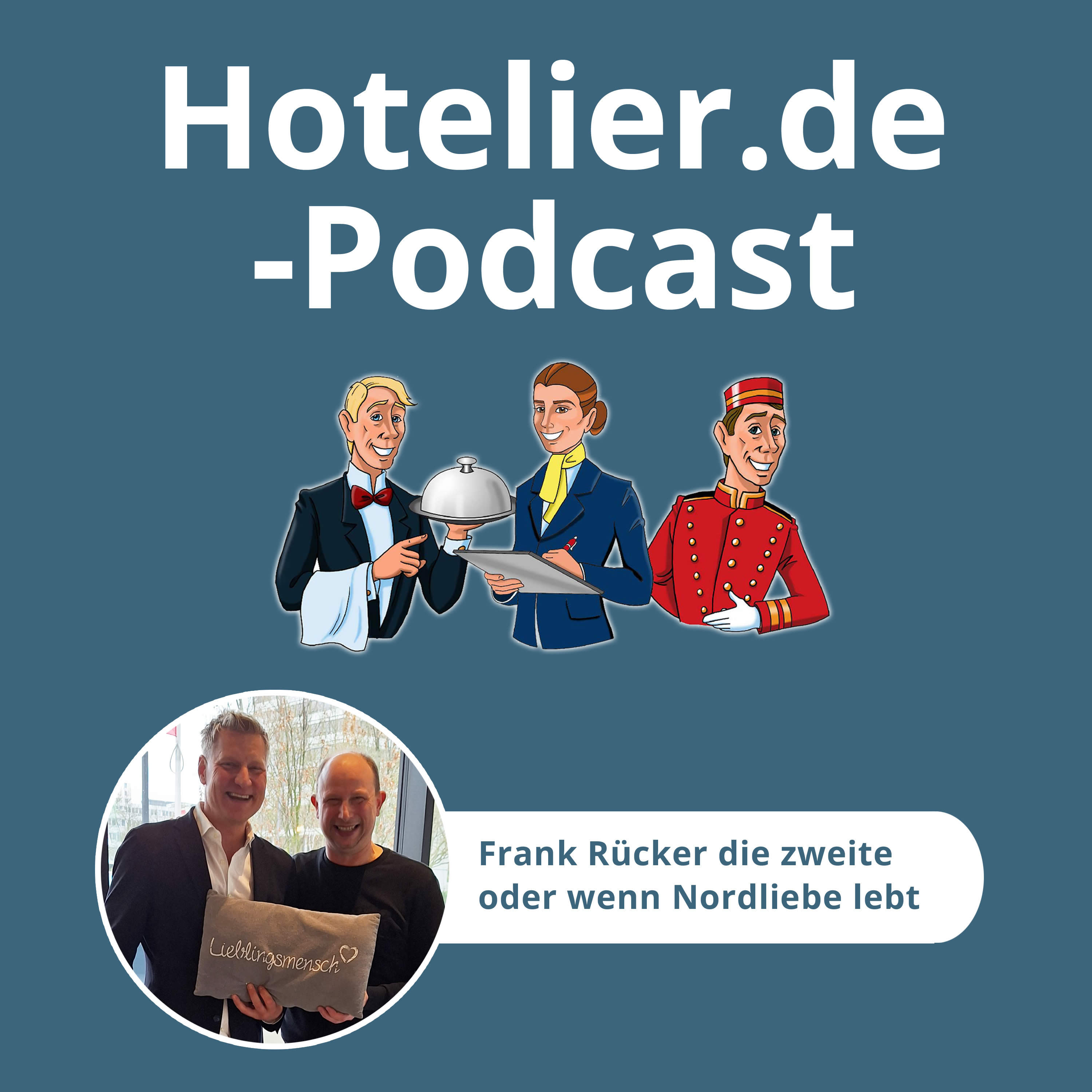 Frank Rücker und seine erfüllte Hotel-Nordliebe – Folge 79