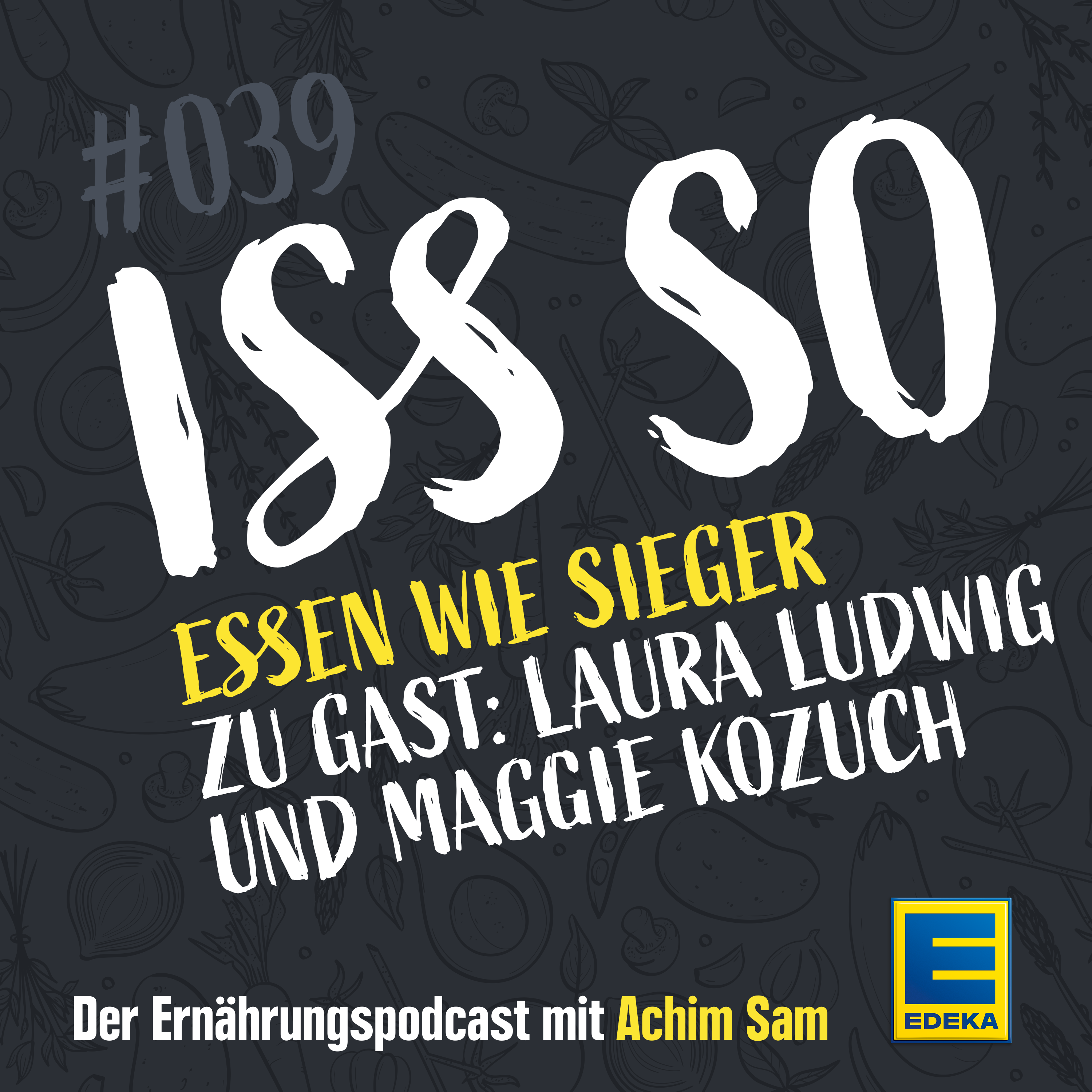 ISS SO – der Ernährungspodcast mit Achim Sam