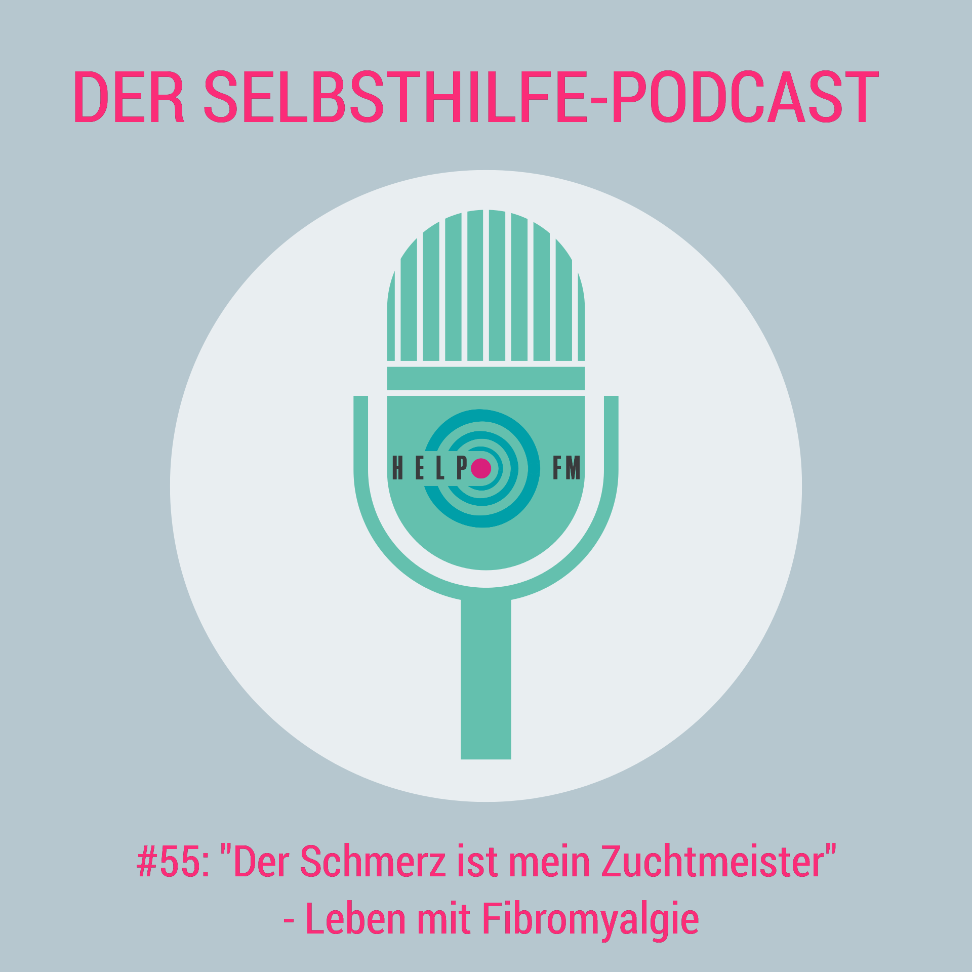 HELP FM - Der Selbsthilfe-Podcast