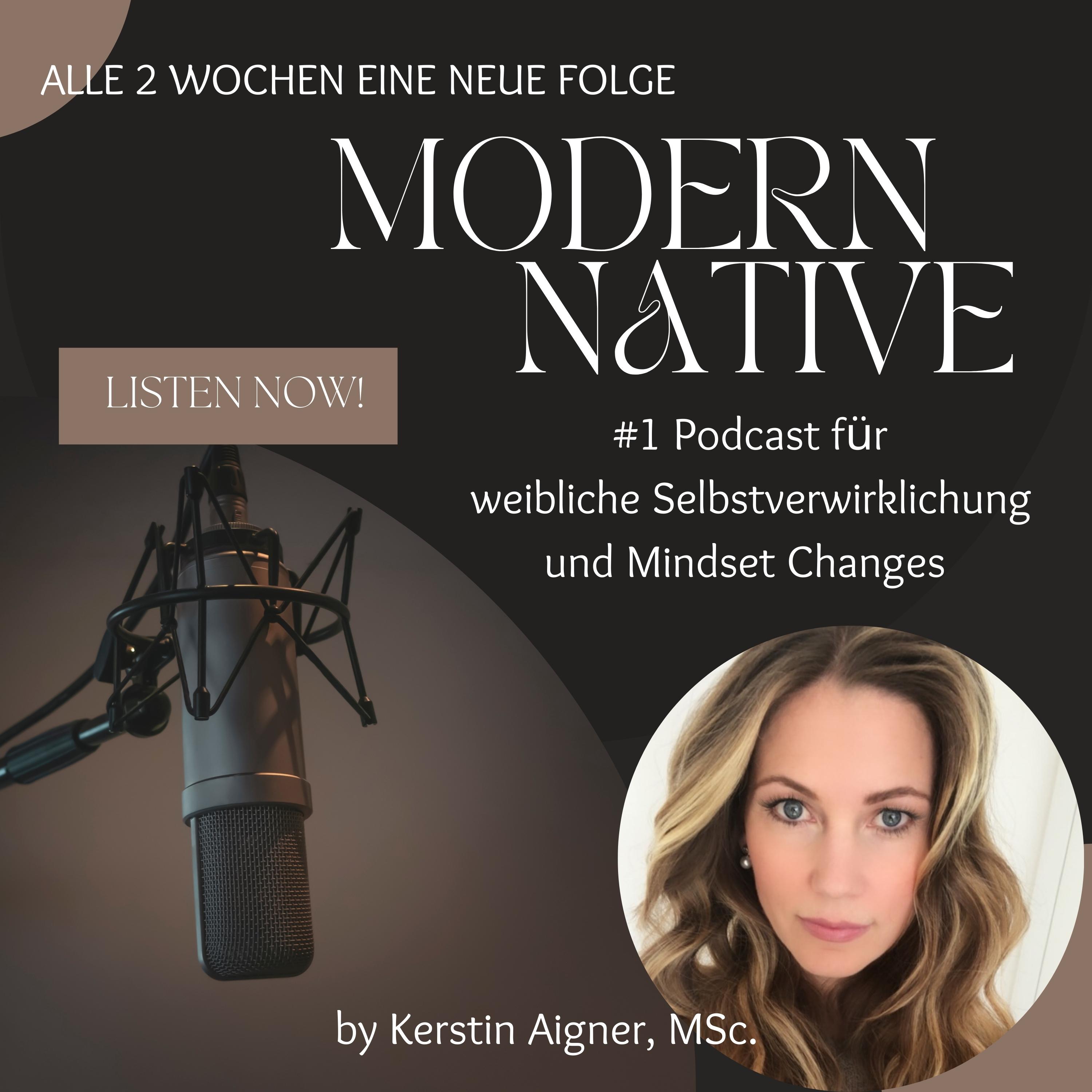 Modern Native - Weibliche Selbstverwirklichung und Mindset Changes